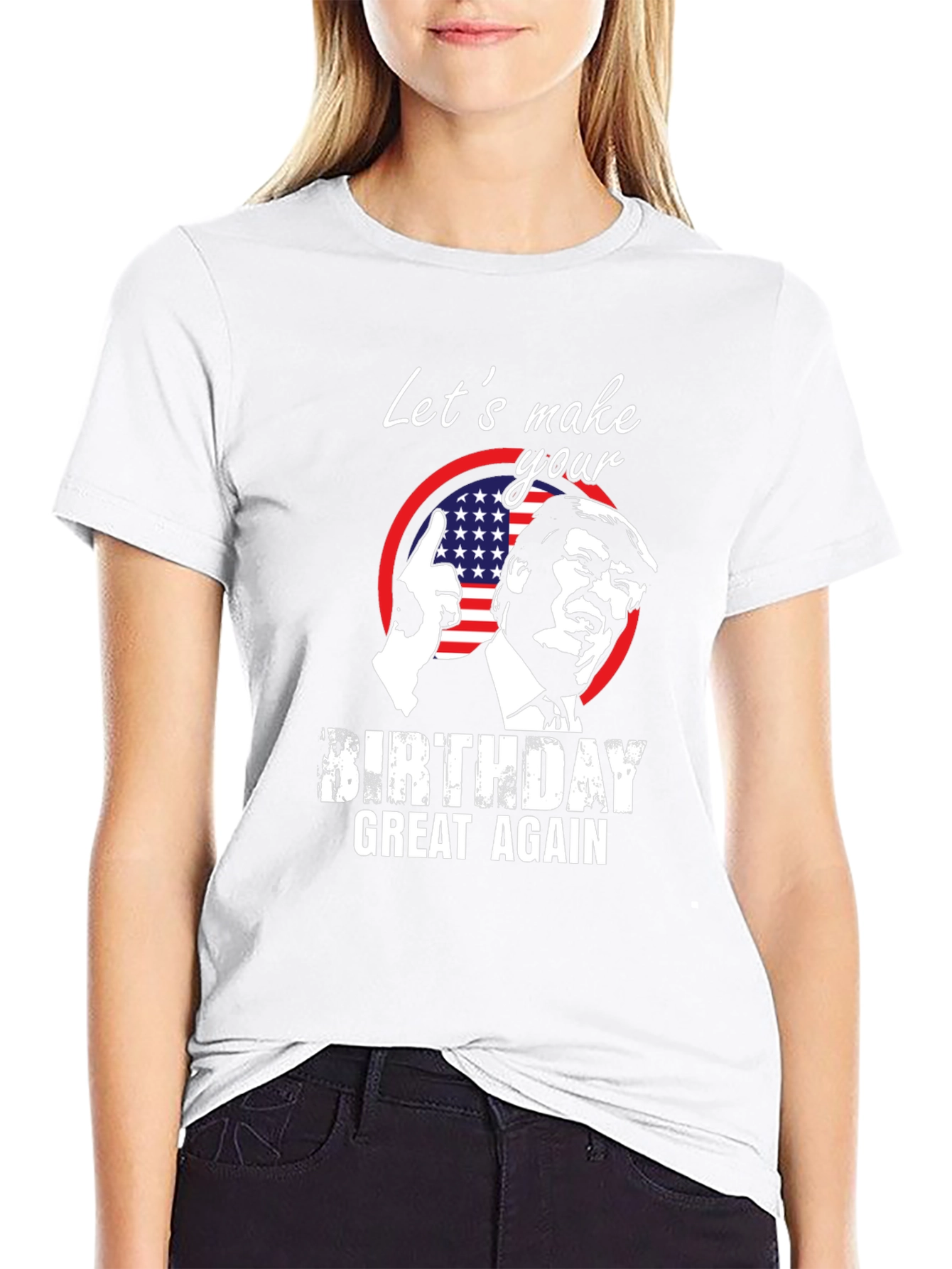 Trump Birthday T-Shirt - Make Birthdays Great Again!