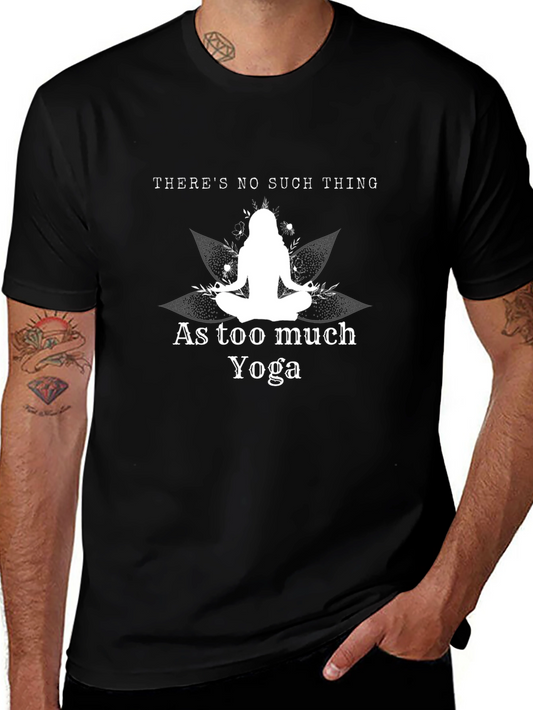 Yoga Lover Graphic Tee - Theres No Such Thing As Too Much