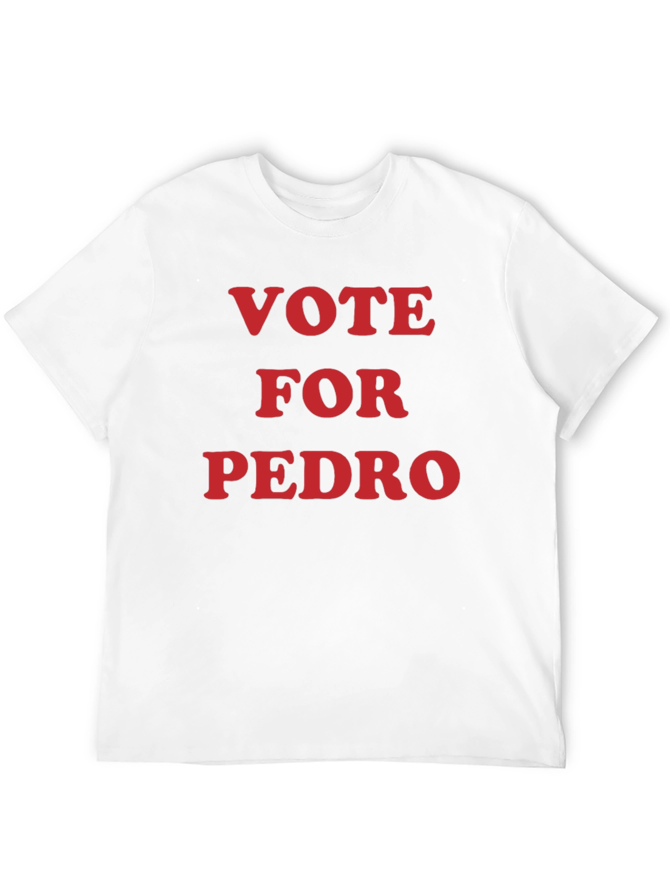 Vote For Pedro Graphic T-Shirt