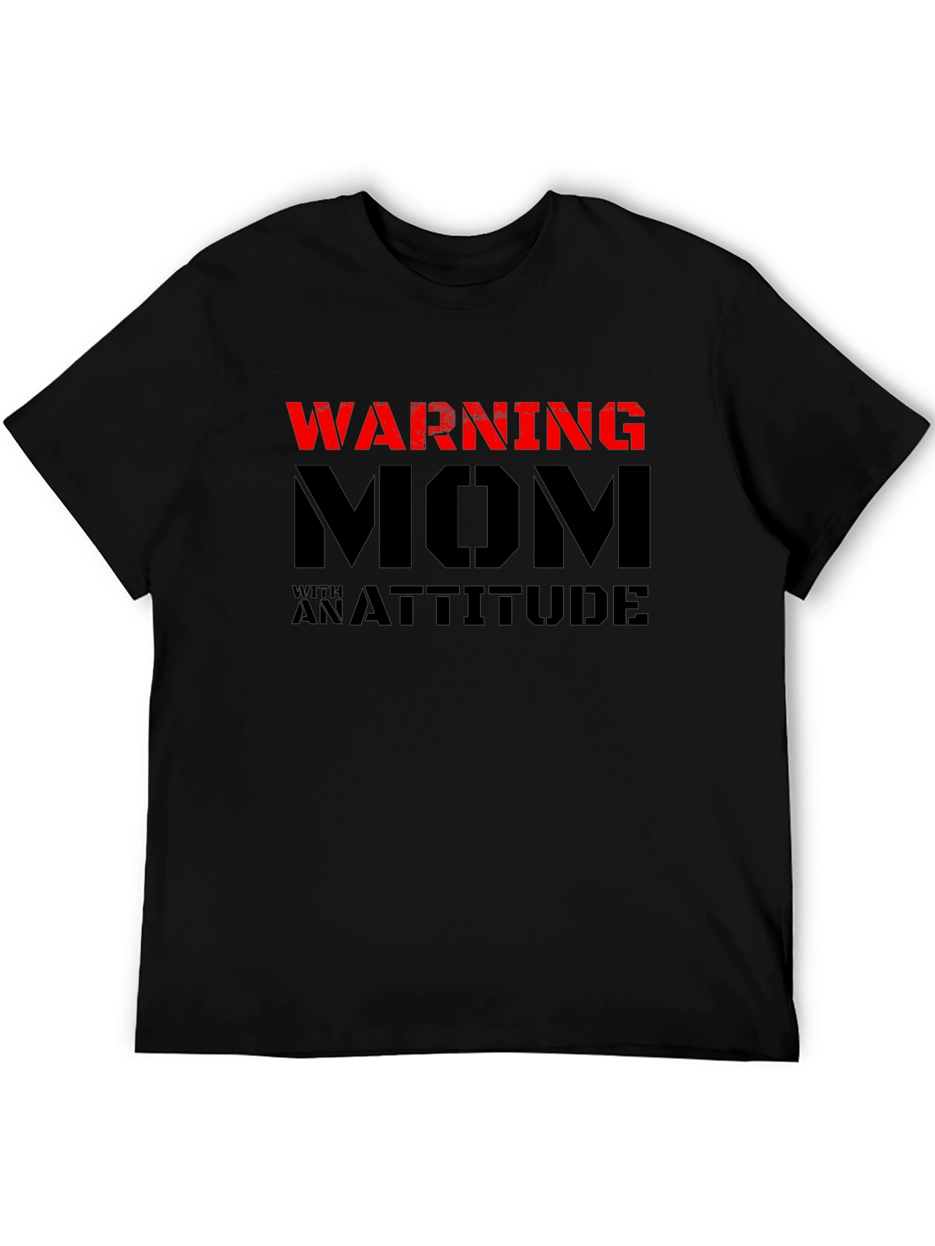 Warning Mom with an Attitude Black T-Shirt