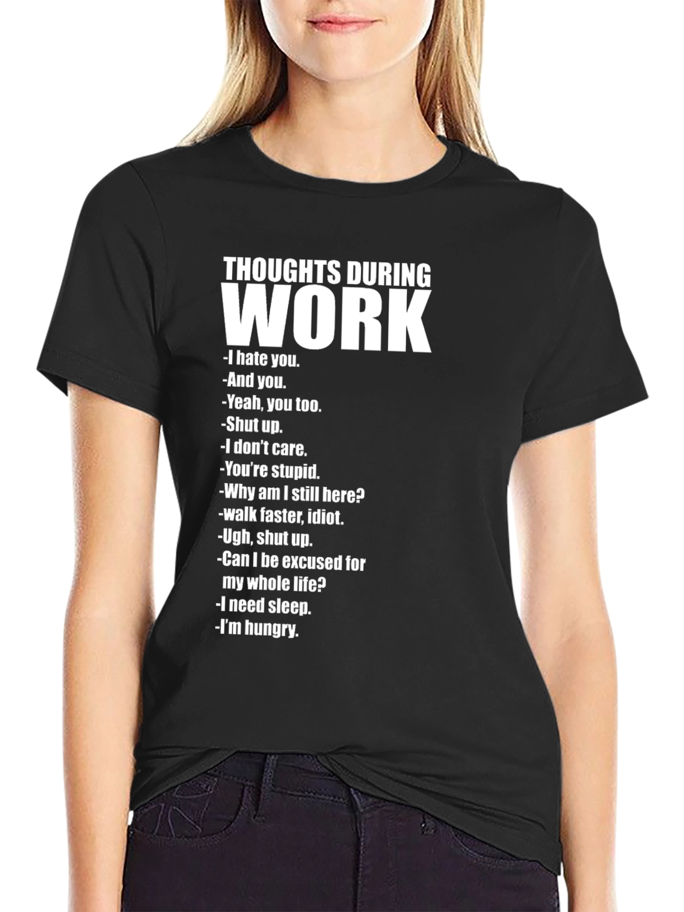Thoughts During Work T-Shirt - Funny Sarcastic Tee
