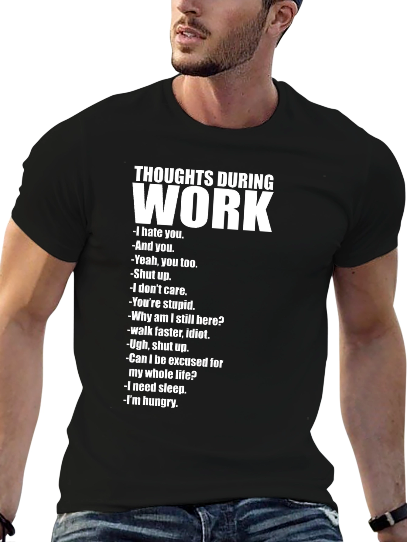 Thoughts During Work T-Shirt - Funny Sarcastic Tee