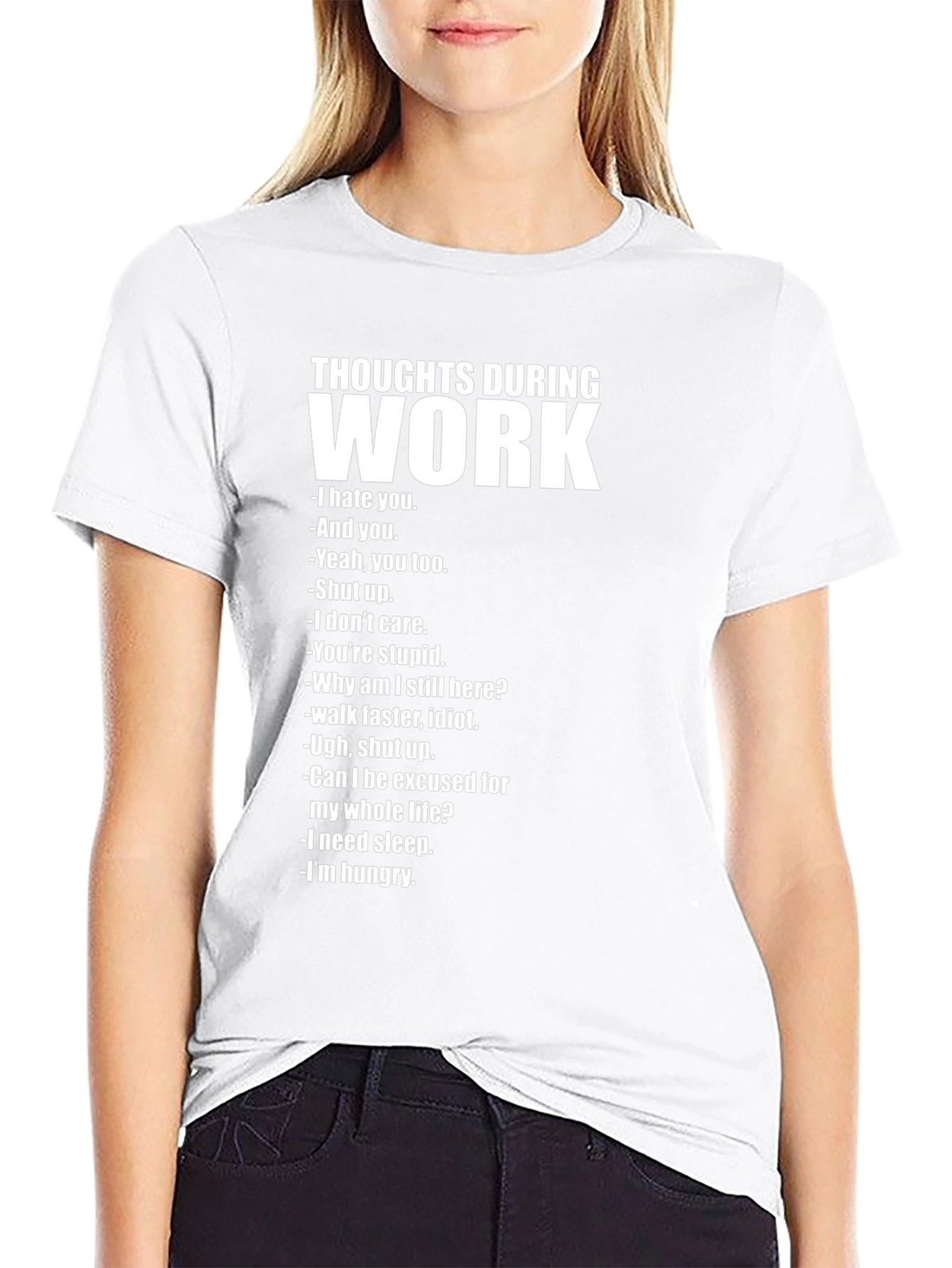 Thoughts During Work T-Shirt - Funny Sarcastic Tee