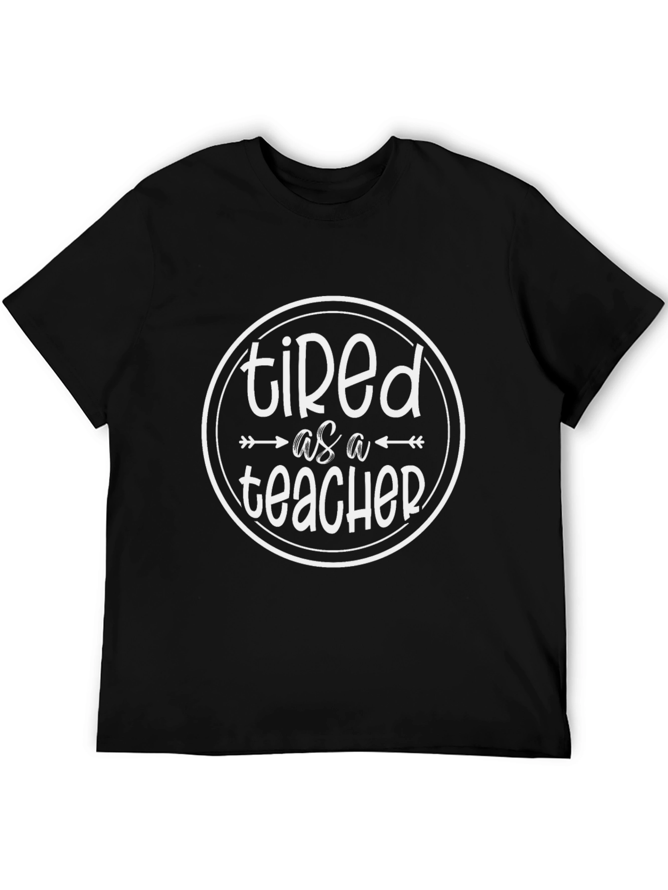Tired as a Teacher Graphic Tee