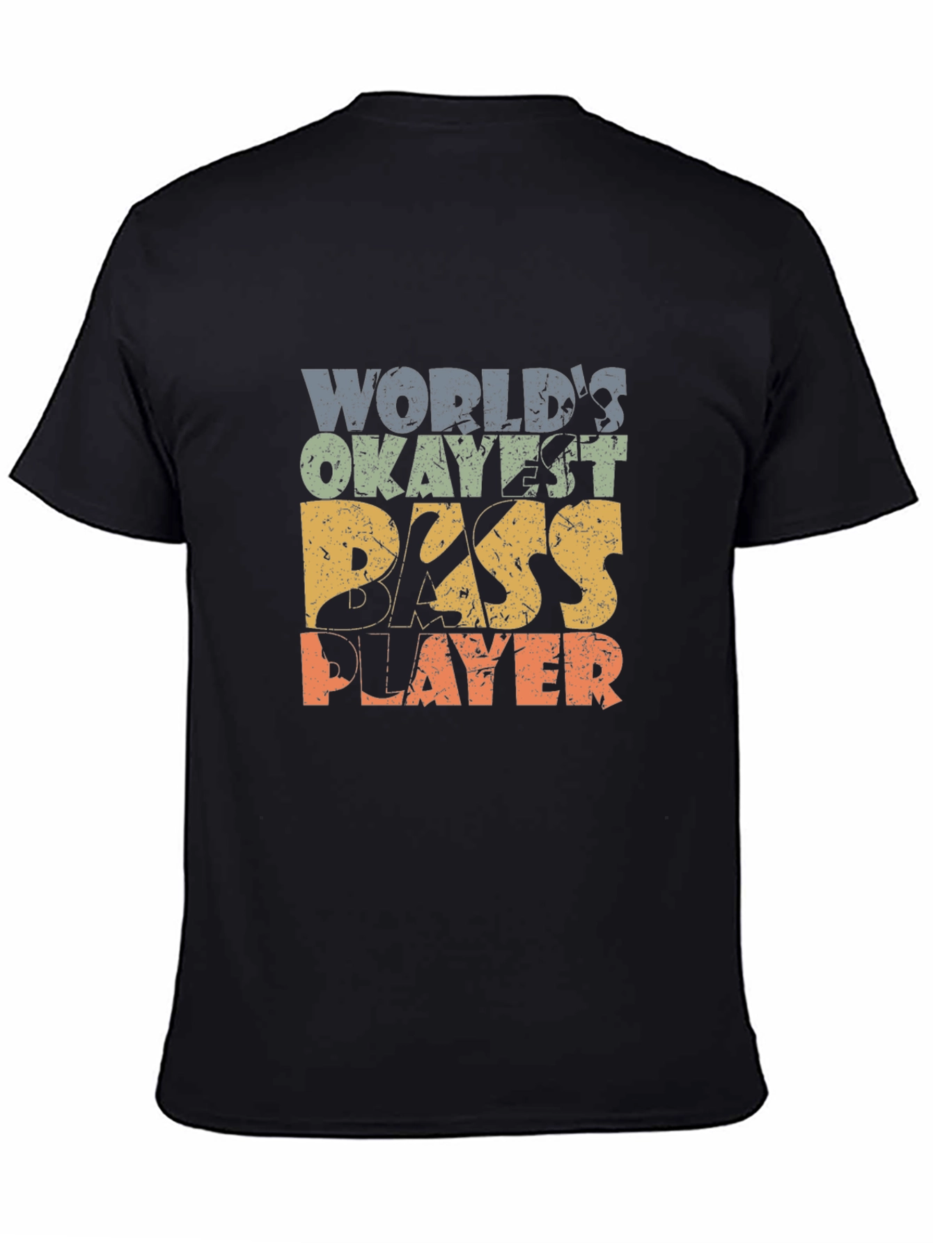 Worlds Okayest Bass Player T-Shirt