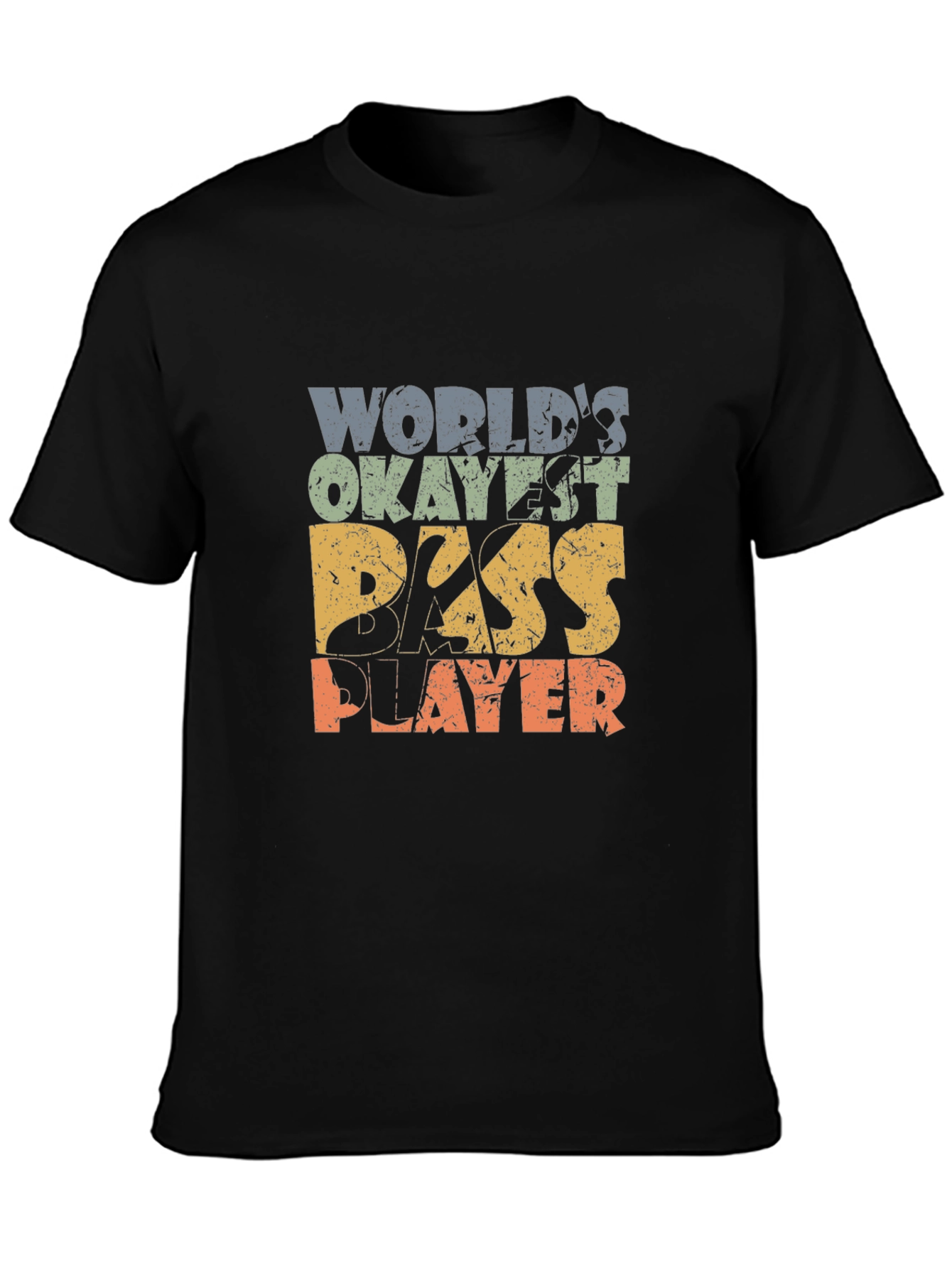 Worlds Okayest Bass Player T-Shirt