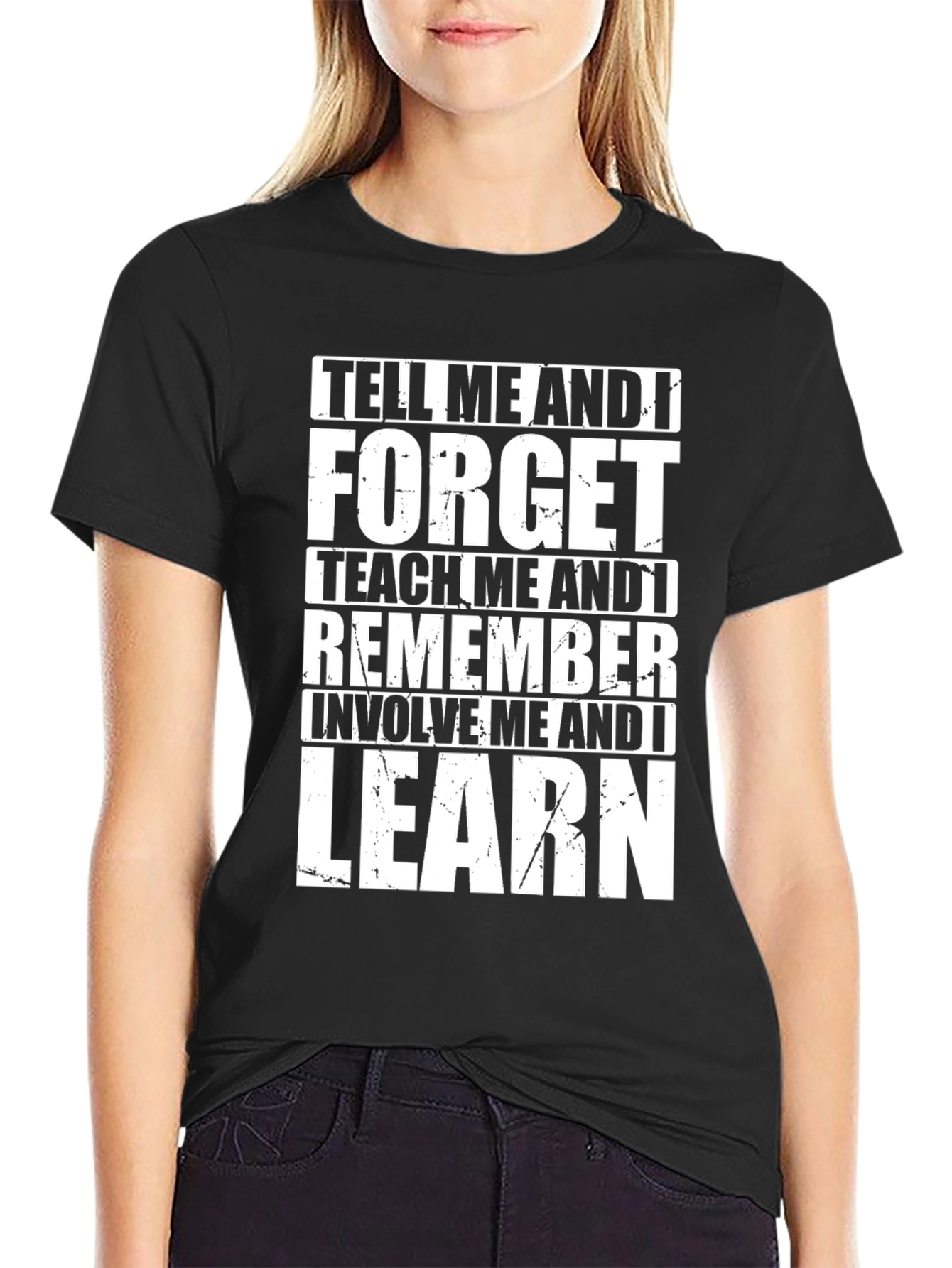 Tell Me and I Forget Graphic T-Shirt