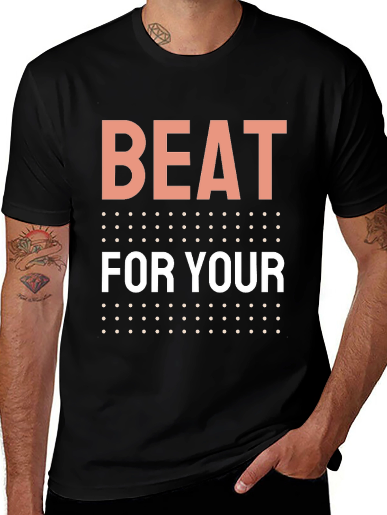 Beat For Your T-Shirt