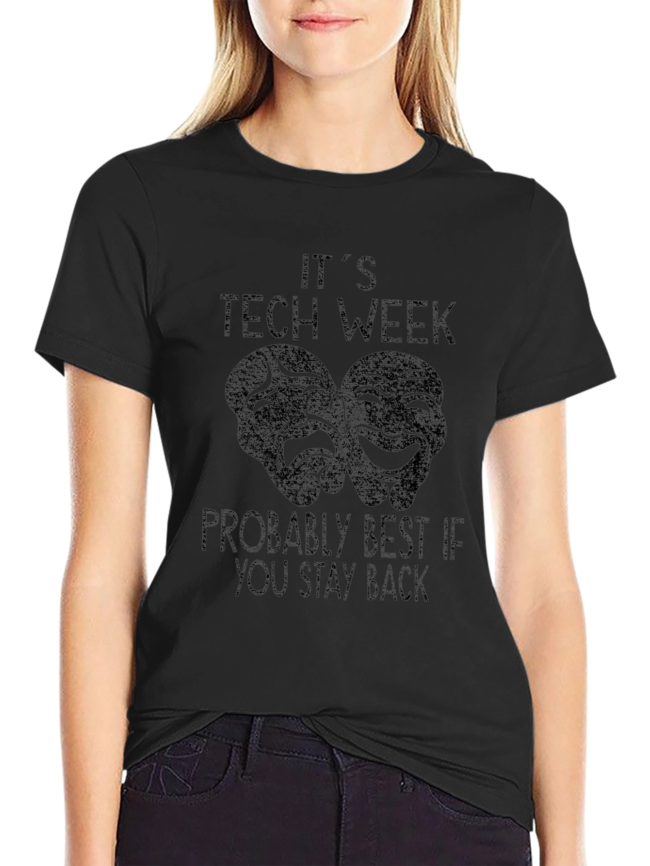 Tech Week Theater T-Shirt - Stay Back!