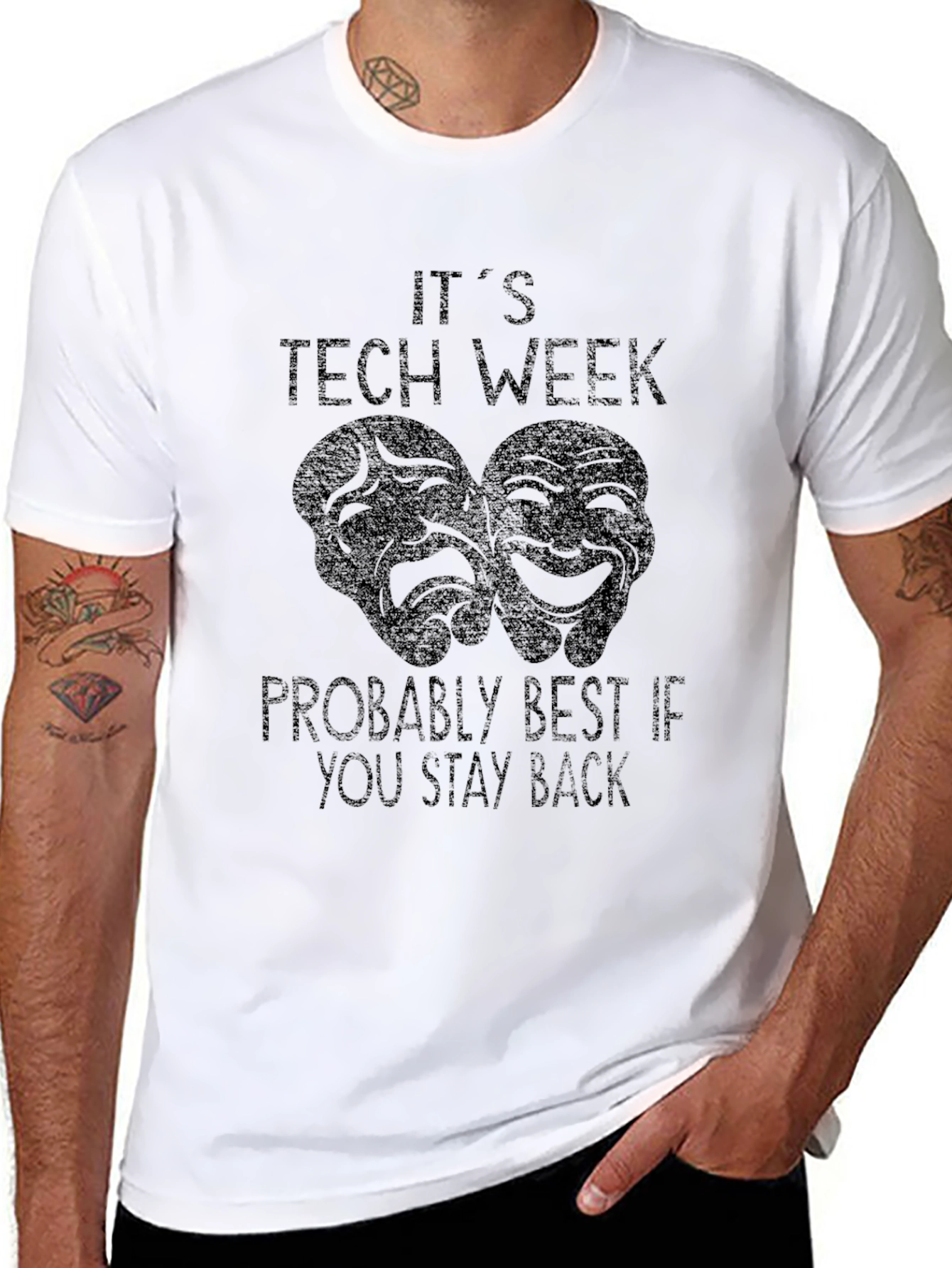 Tech Week Theater T-Shirt - Stay Back!