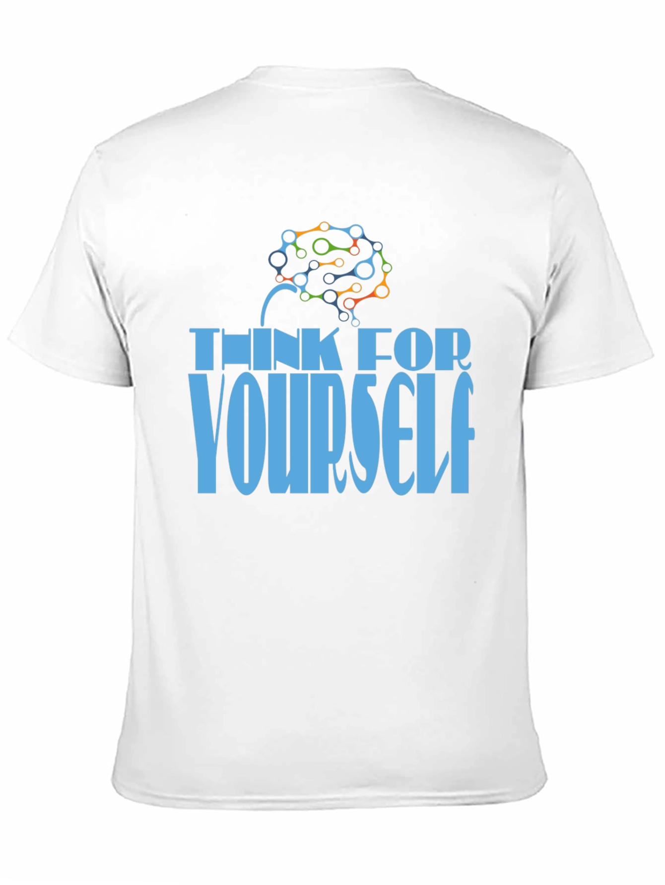 Think for Yourself T-Shirt - Brain Design