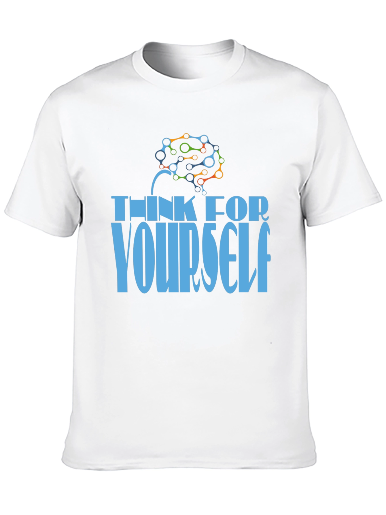 Think for Yourself T-Shirt - Brain Design