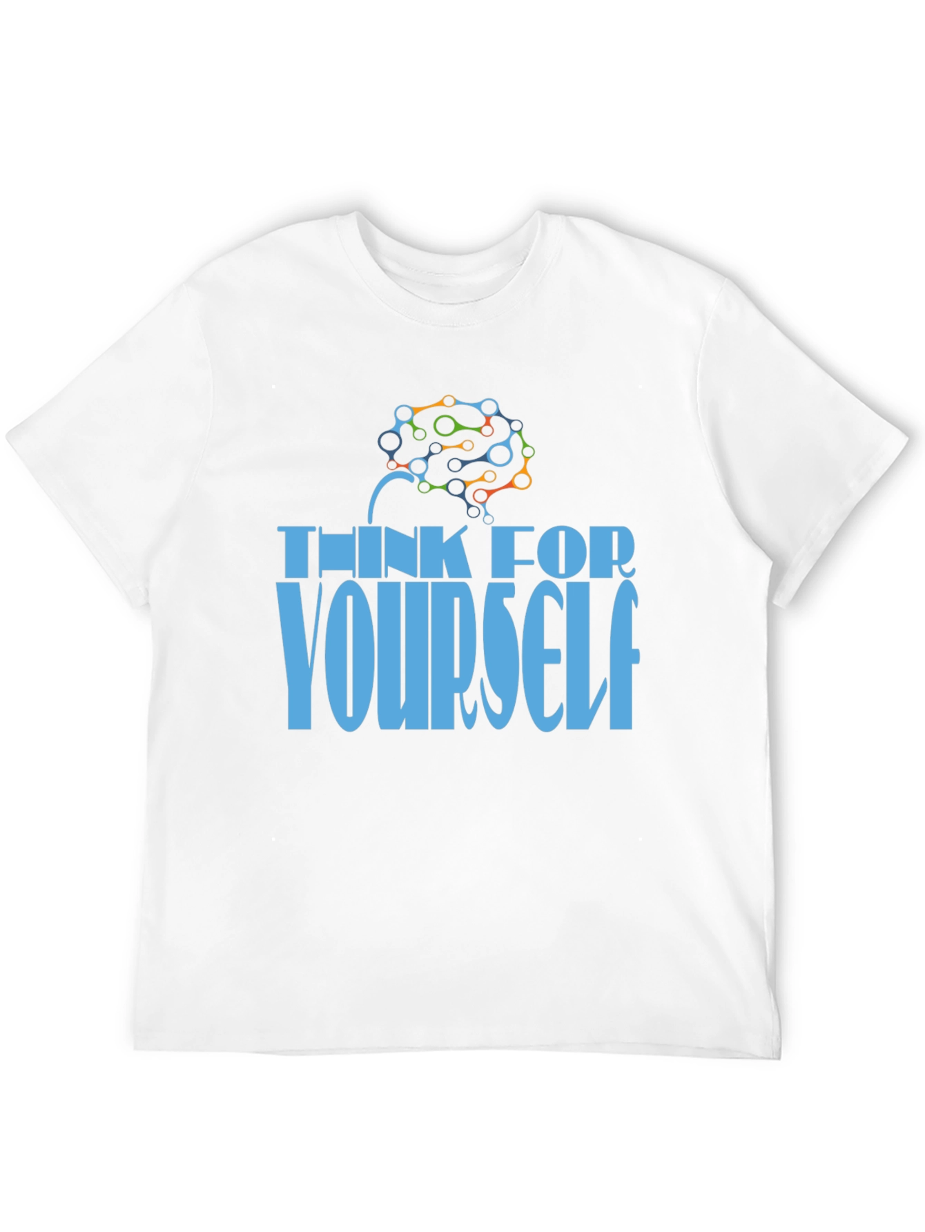 Think for Yourself T-Shirt - Brain Design