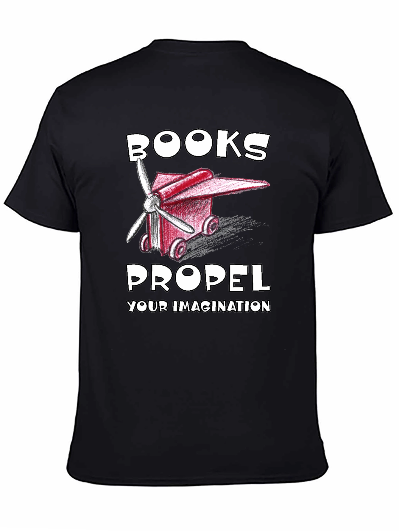 Books Propel Your Imagination Graphic Tee