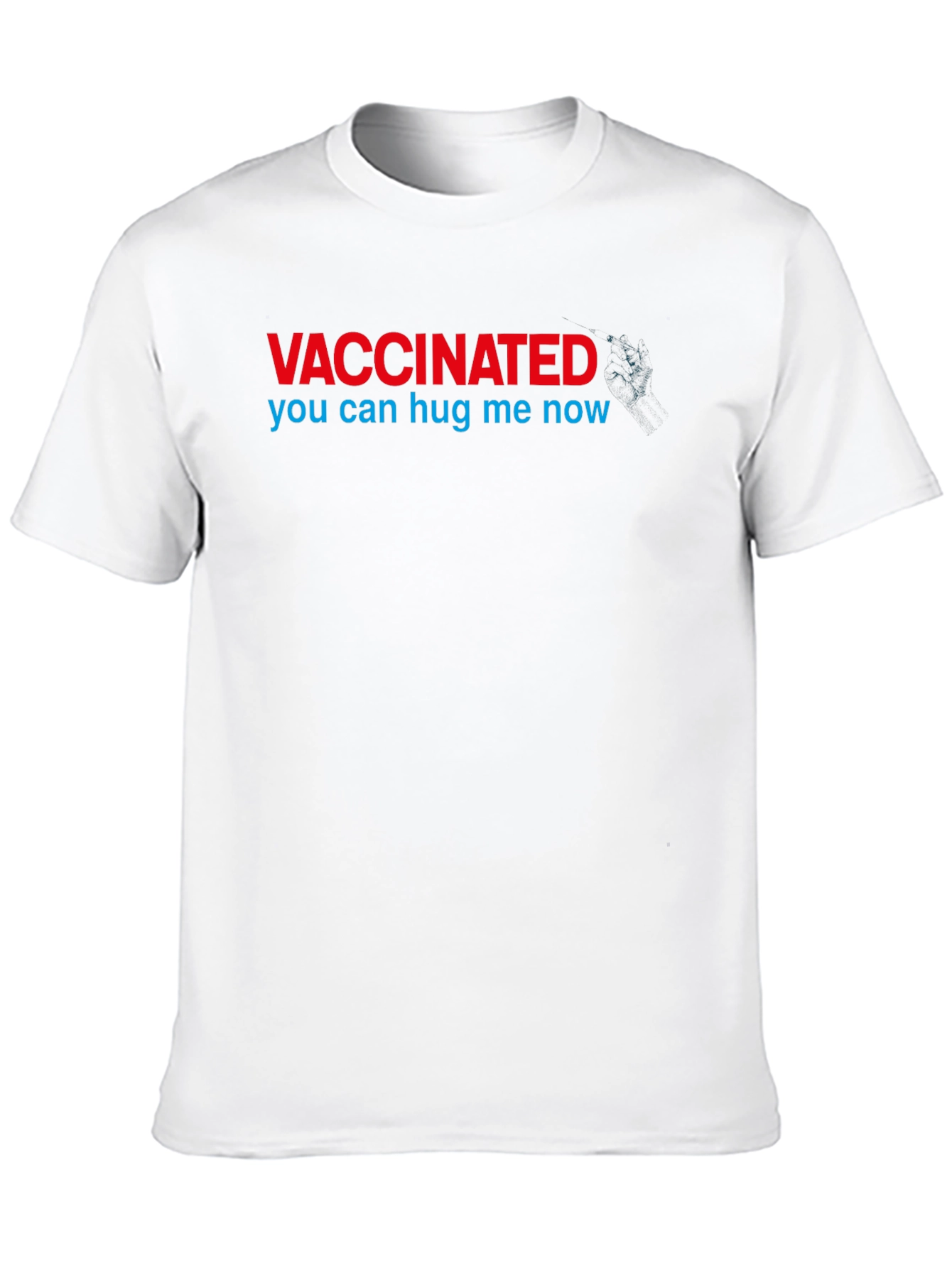 Vaccinated - You Can Hug Me Now T-Shirt