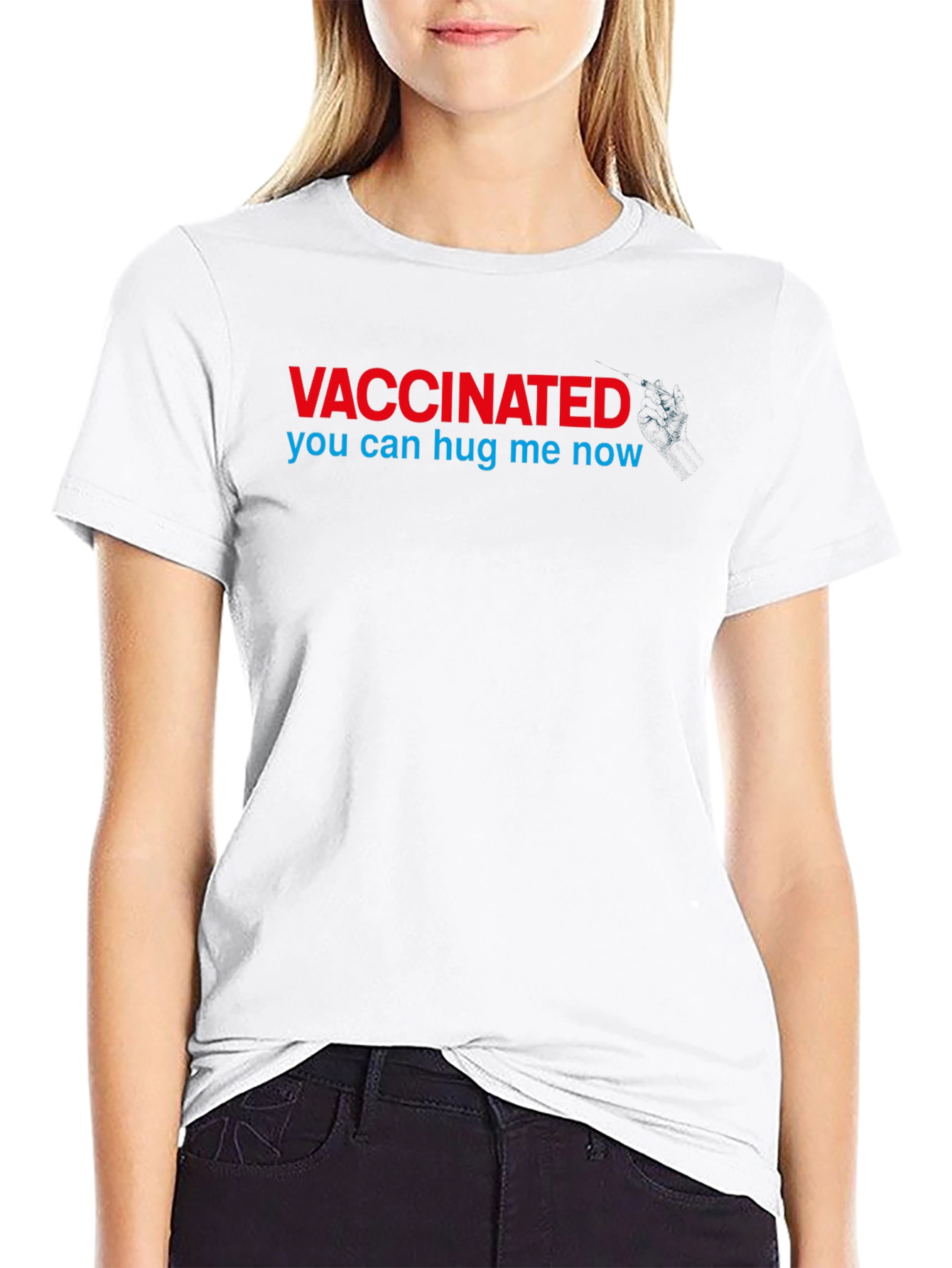 Vaccinated - You Can Hug Me Now T-Shirt