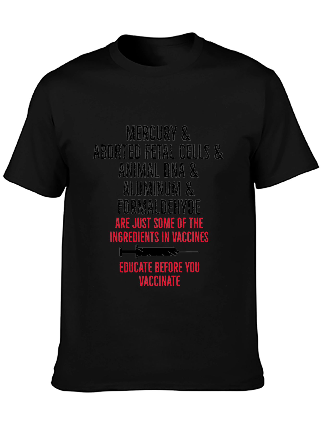 Anti-Vaccine T-Shirt: Mercury Fetal Cells DNA Aluminum