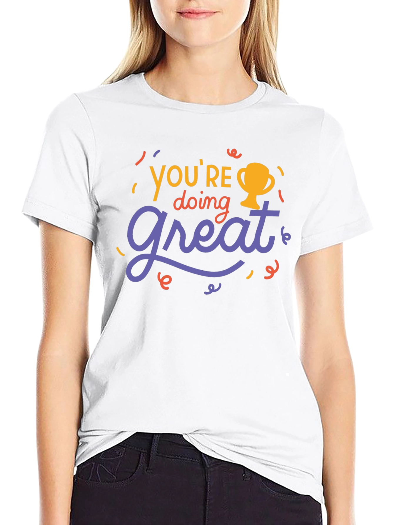 Youre Doing Great Graphic Tee - Motivational T-Shirt