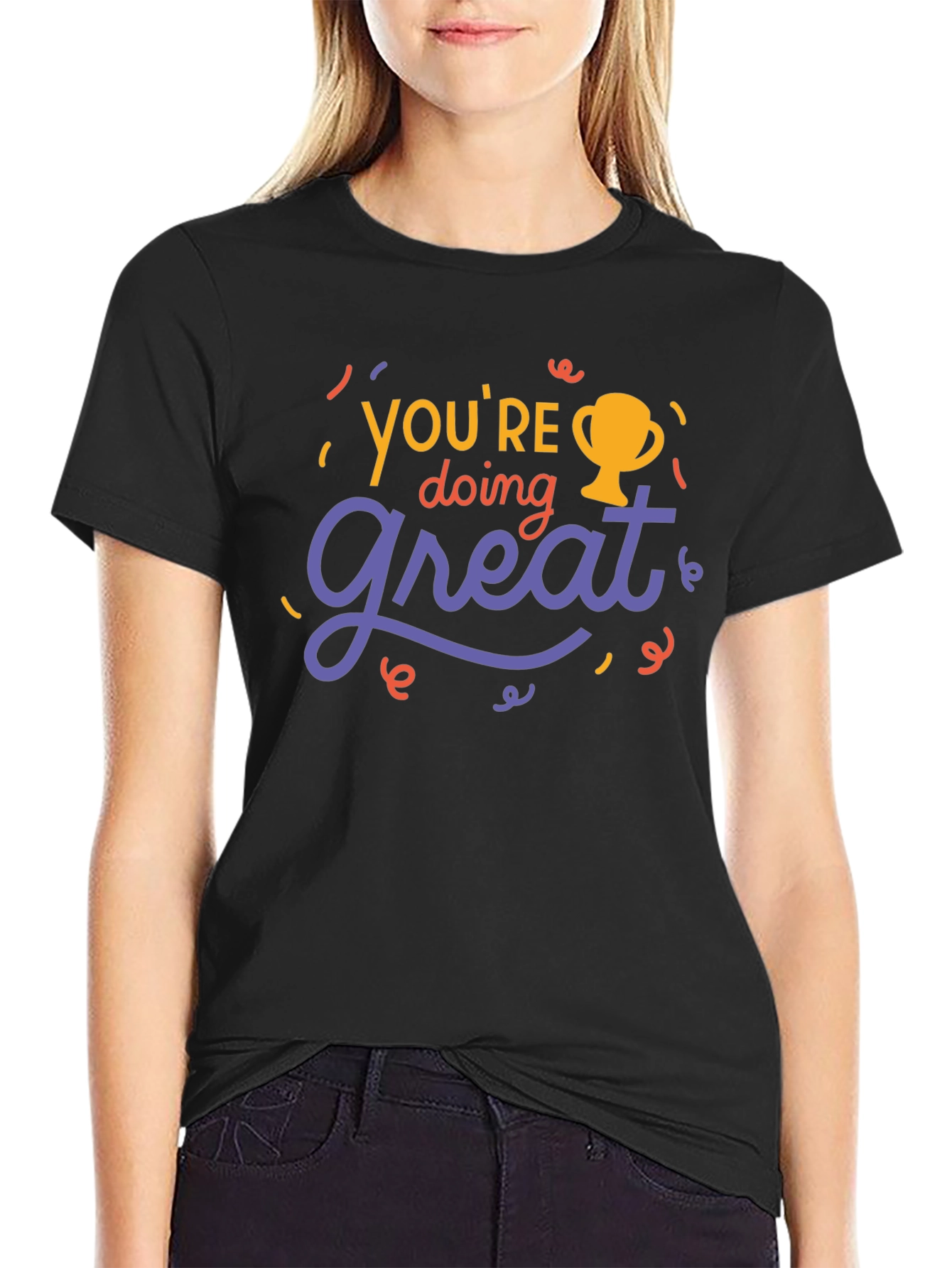 Youre Doing Great Graphic Tee - Motivational T-Shirt