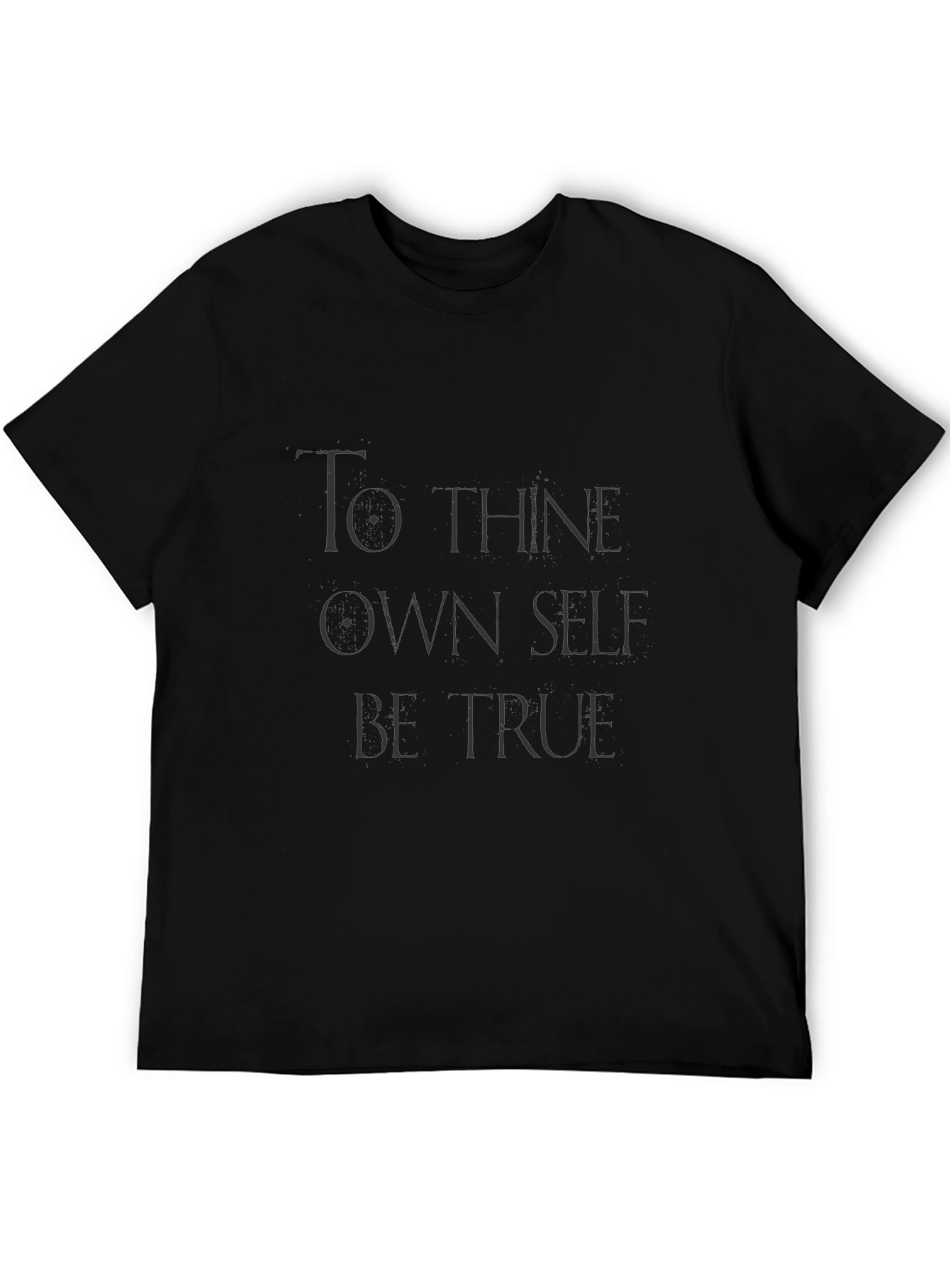 To Thine Own Self Be True T-Shirt