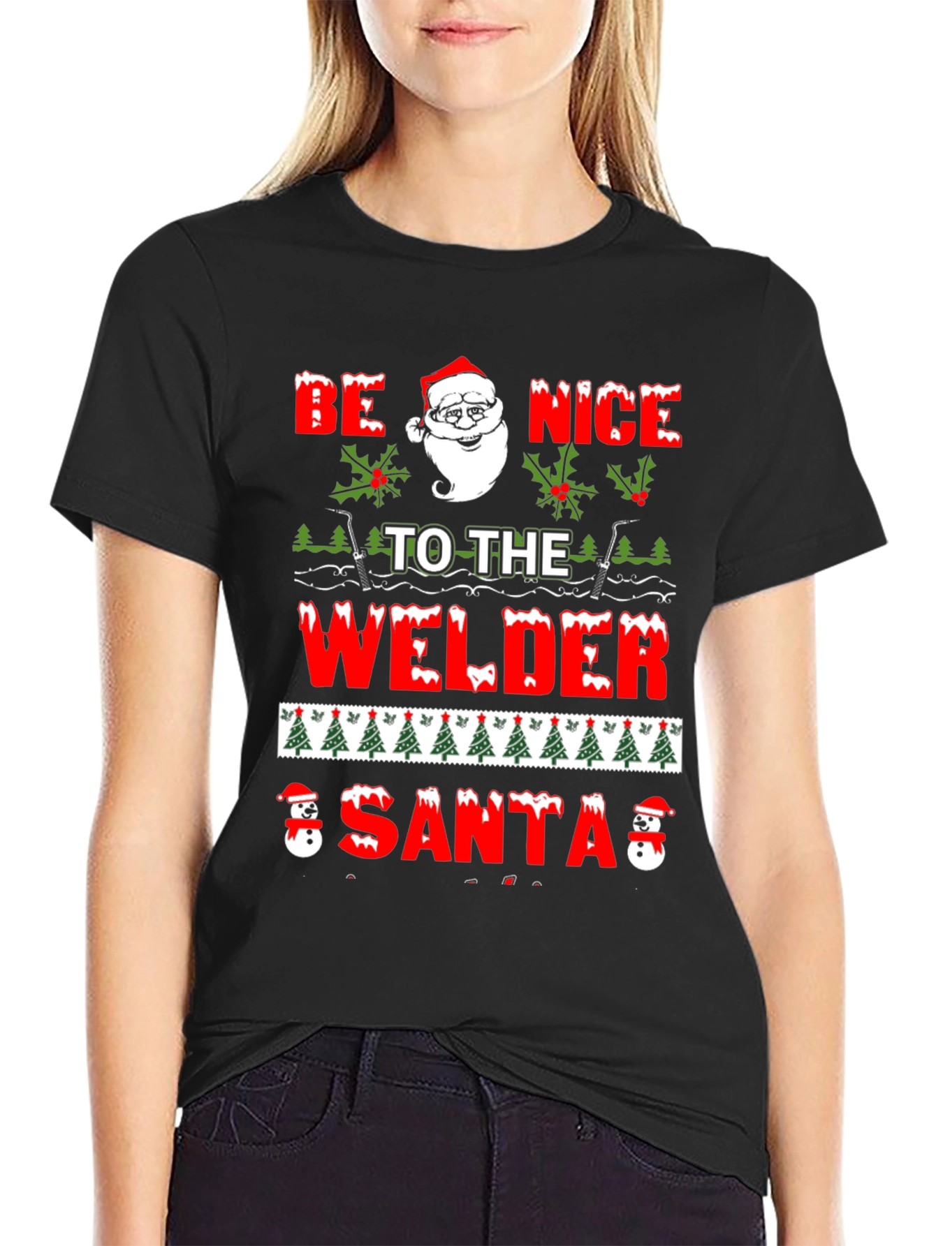 Be Nice To The Welder Santa T-Shirt
