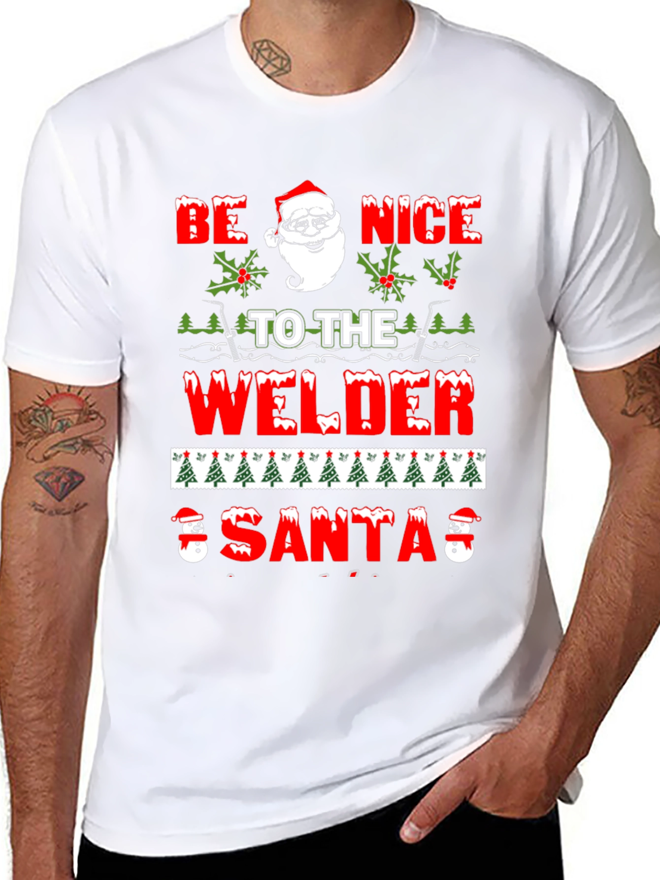 Be Nice To The Welder Santa T-Shirt
