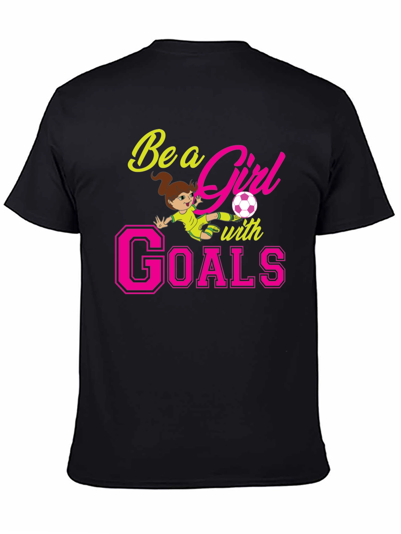 Be A Girl With Goals Black T-Shirt