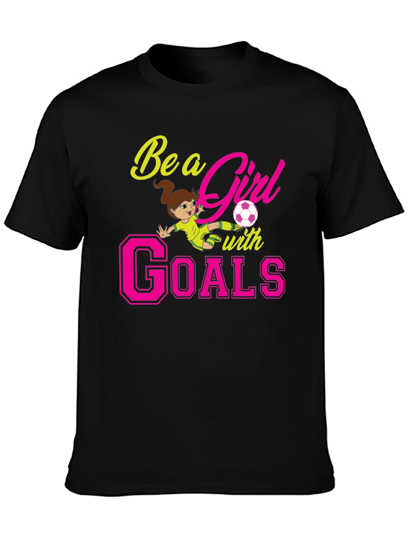 Be A Girl With Goals Black T-Shirt