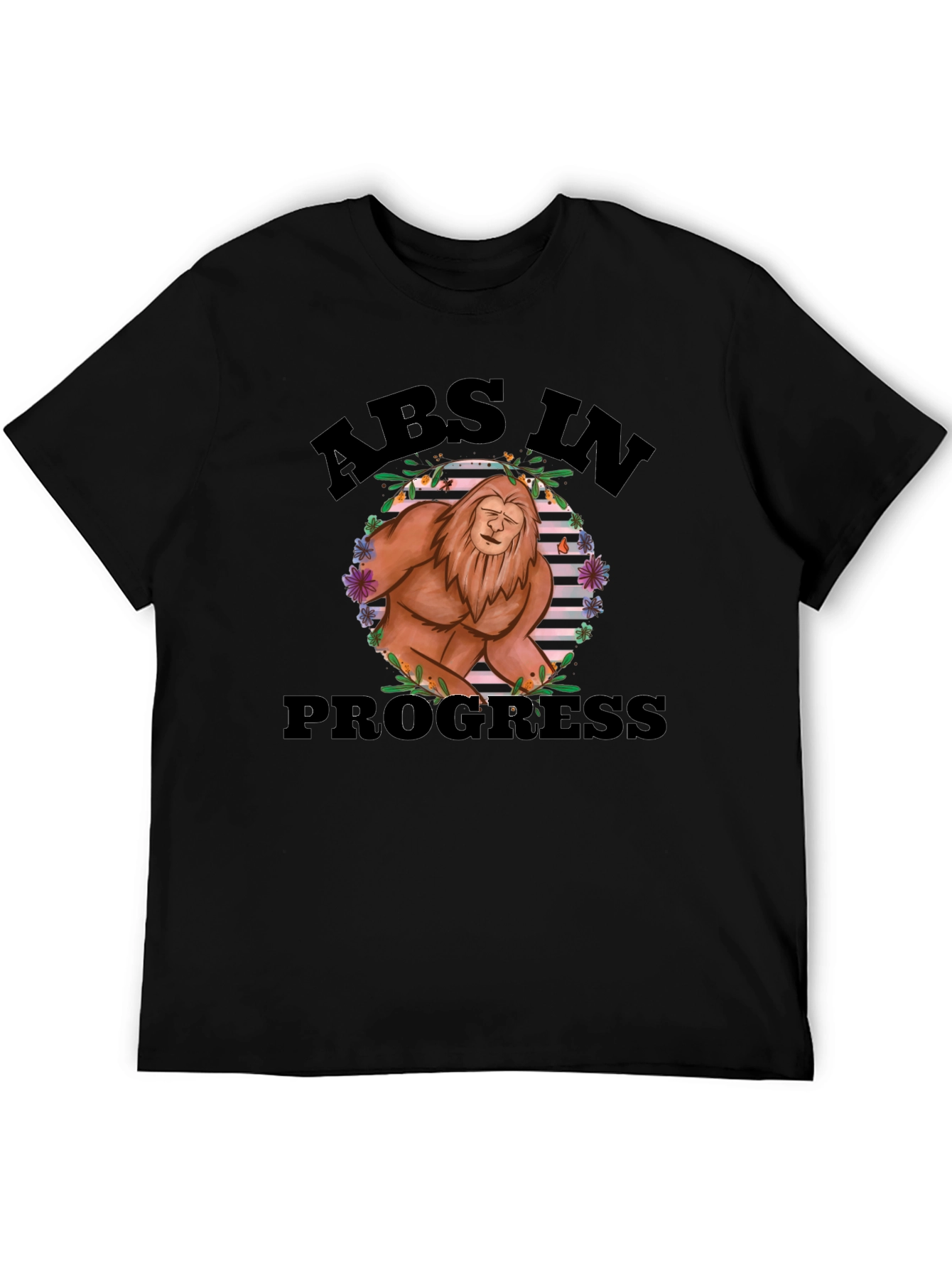 Abs in Progress Funny Sasquatch T-Shirt
