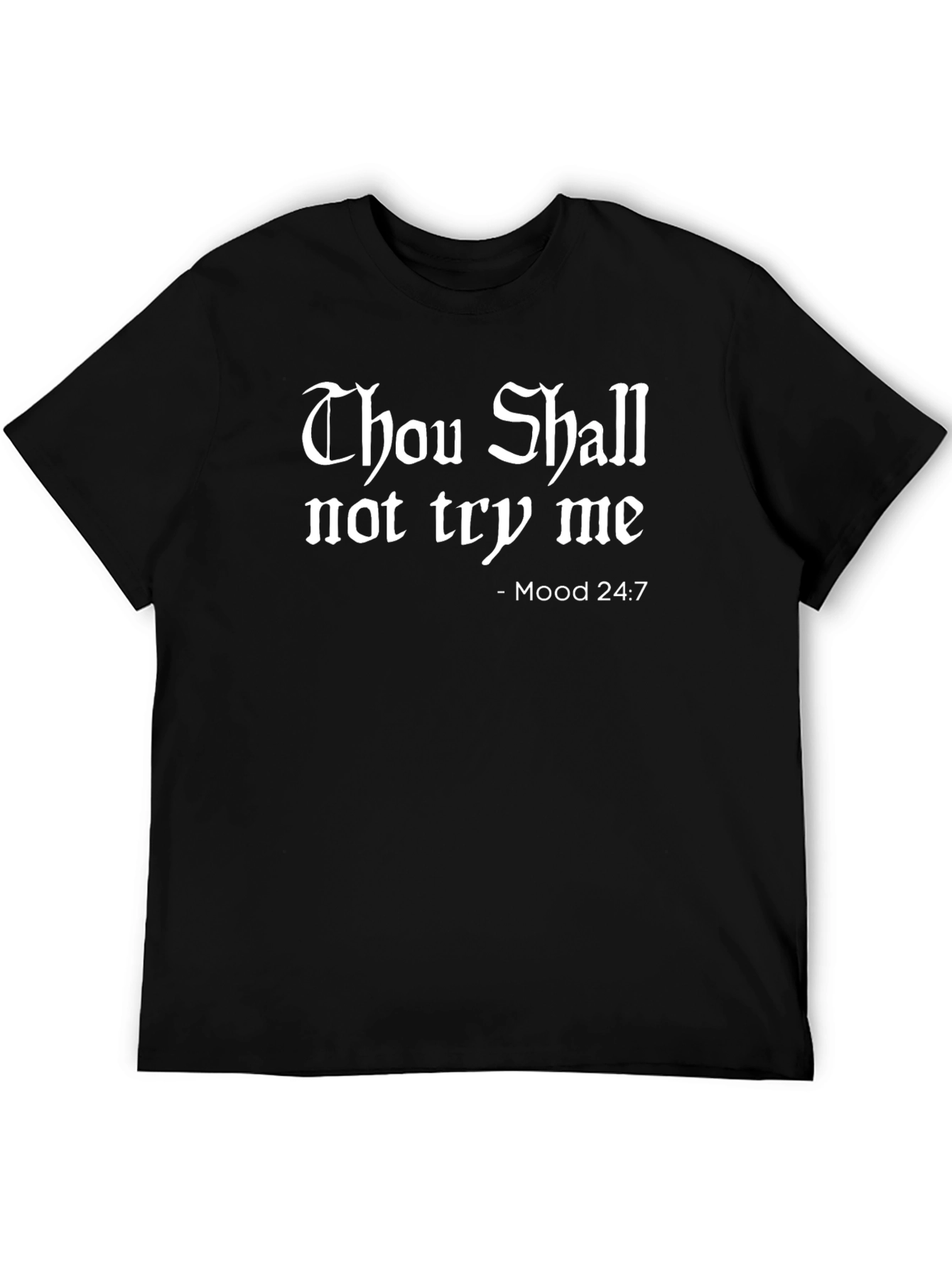Thou Shall Not Try Me - Graphic T-Shirt