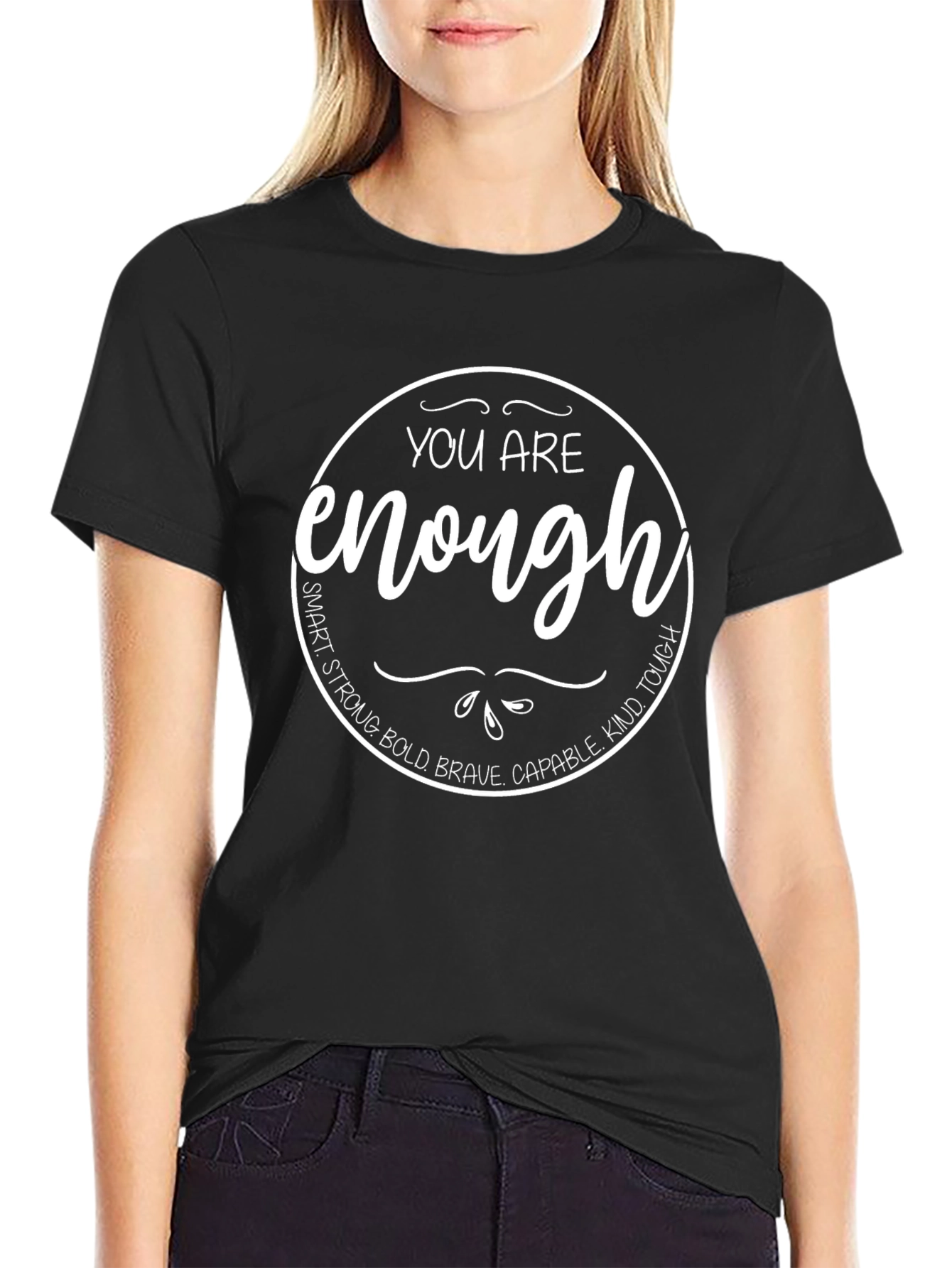 You Are Enough Motivational Black T-Shirt