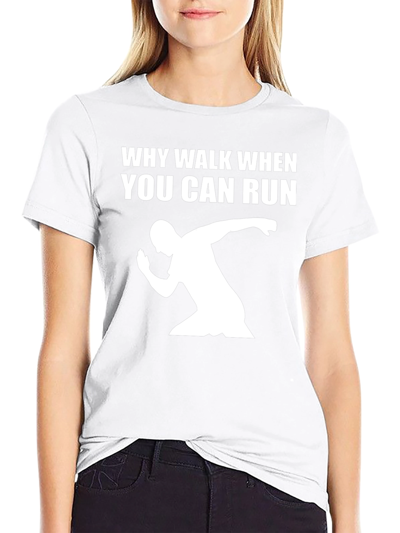 Why Walk When You Can Run Graphic Tee