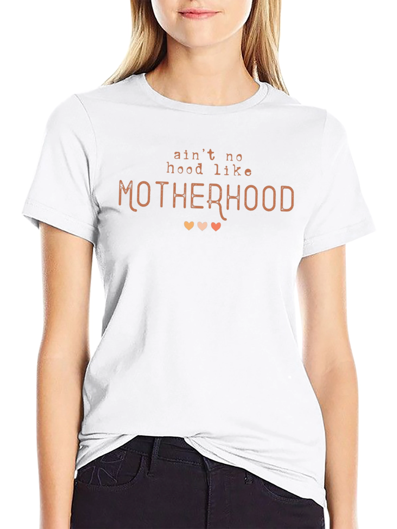 Aint No Hood Like Motherhood T-Shirt