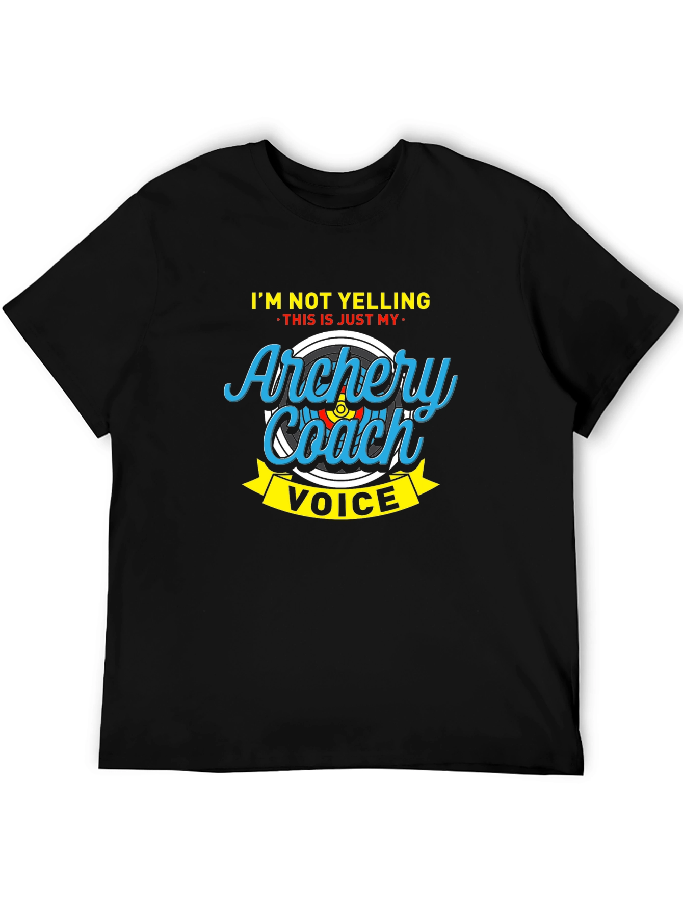 Archery Coach Voice T-Shirt Funny Gift for Archers