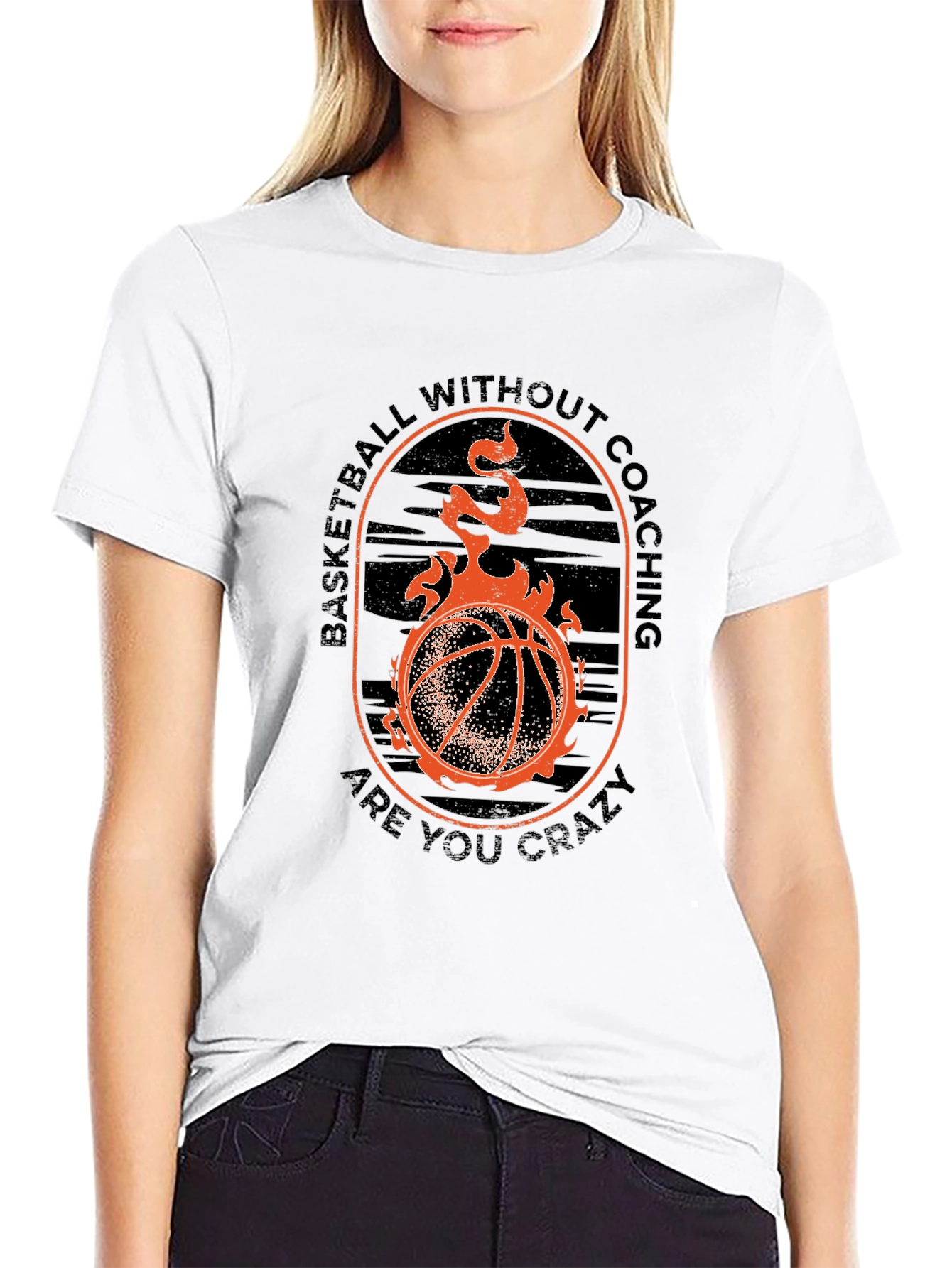 Basketball Fan T-Shirt - Are You Crazy?