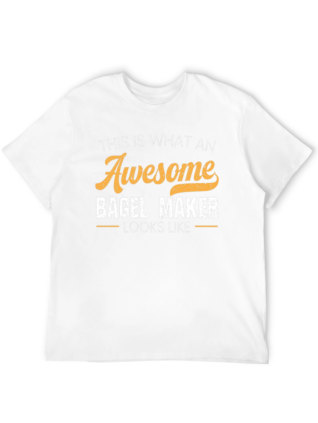 Awesome Bagel Maker T-Shirt - Gift for Baker