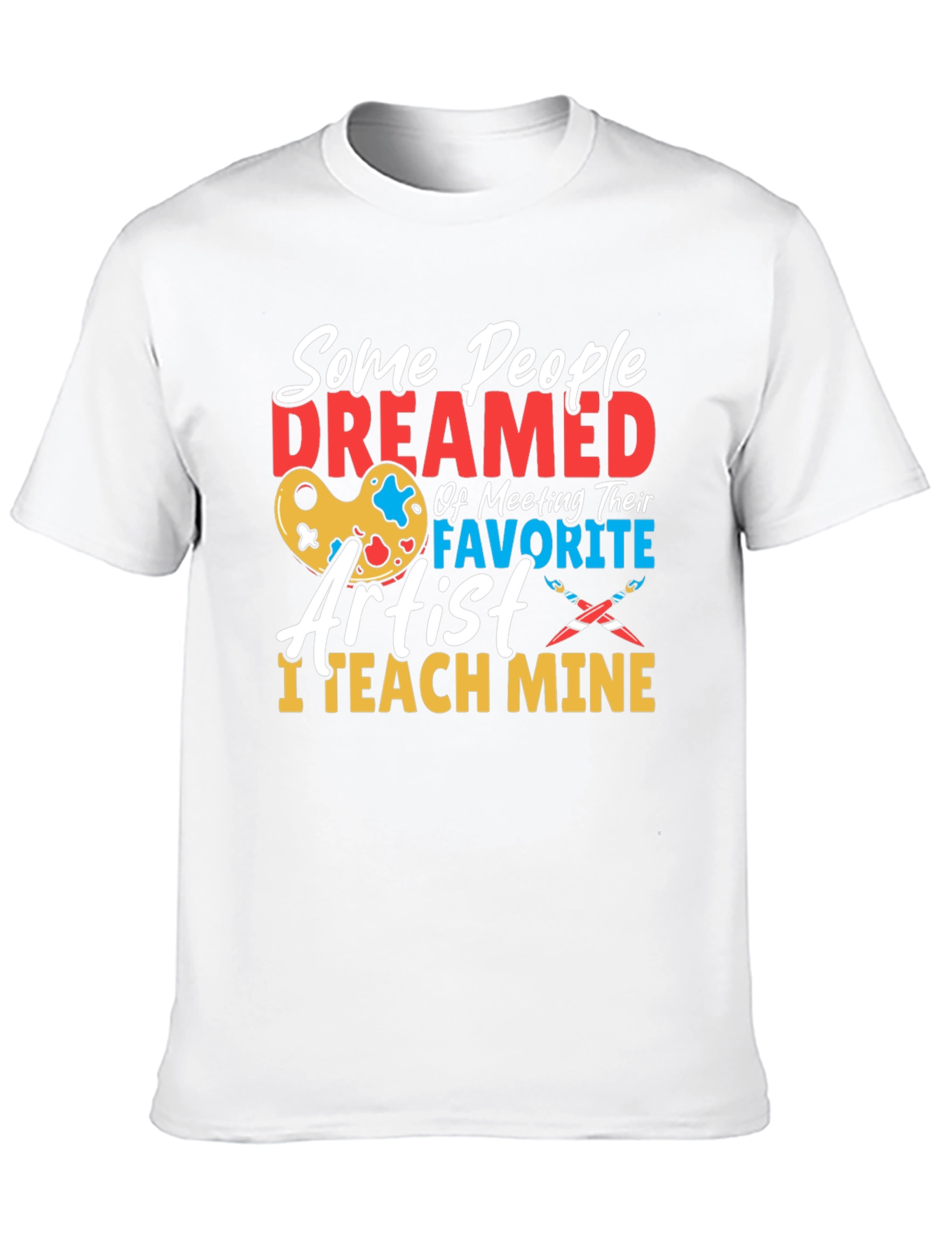 Artist Teacher Graphic T-Shirt