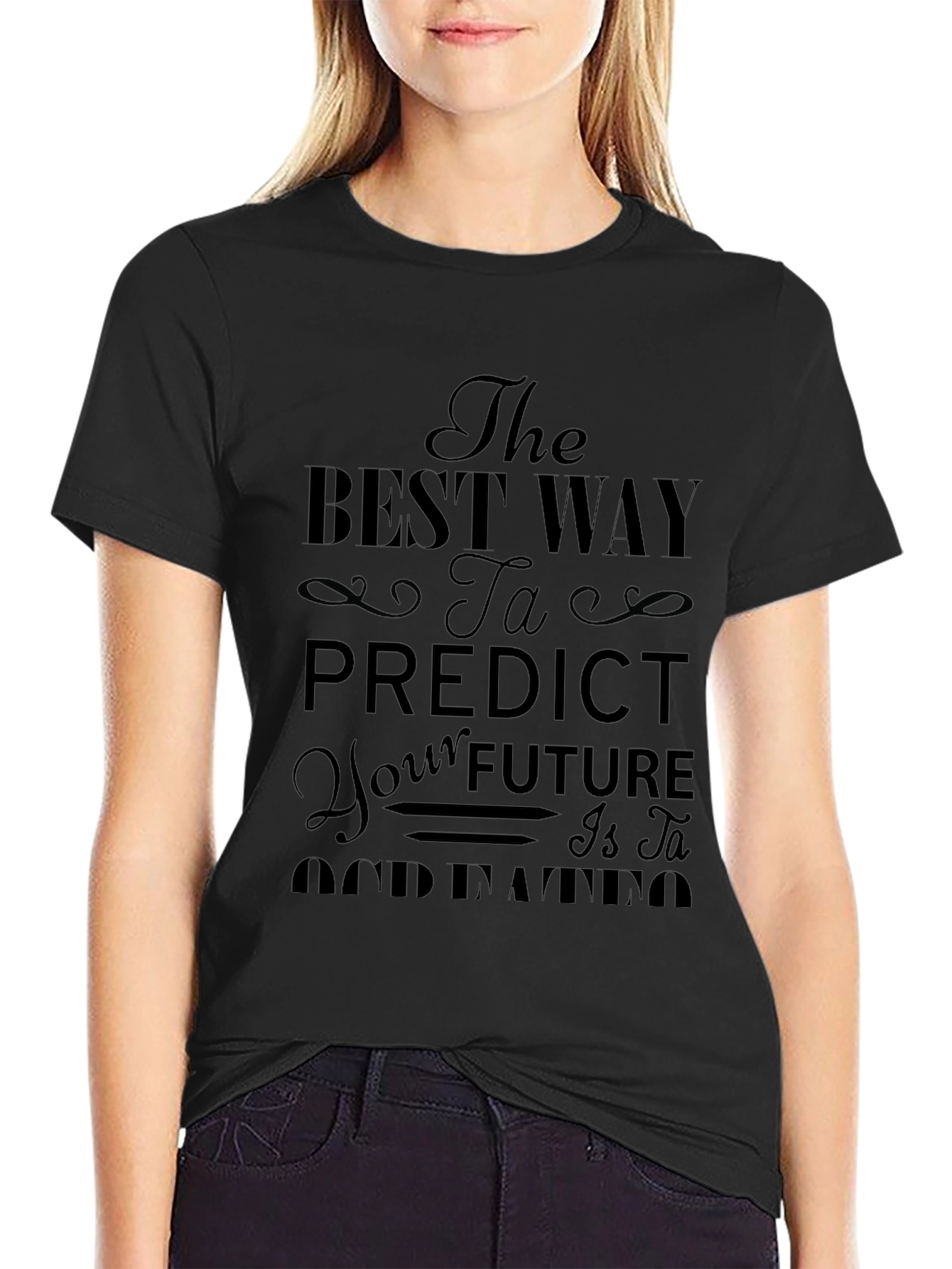 The Best Way to Predict Future Black T-Shirt