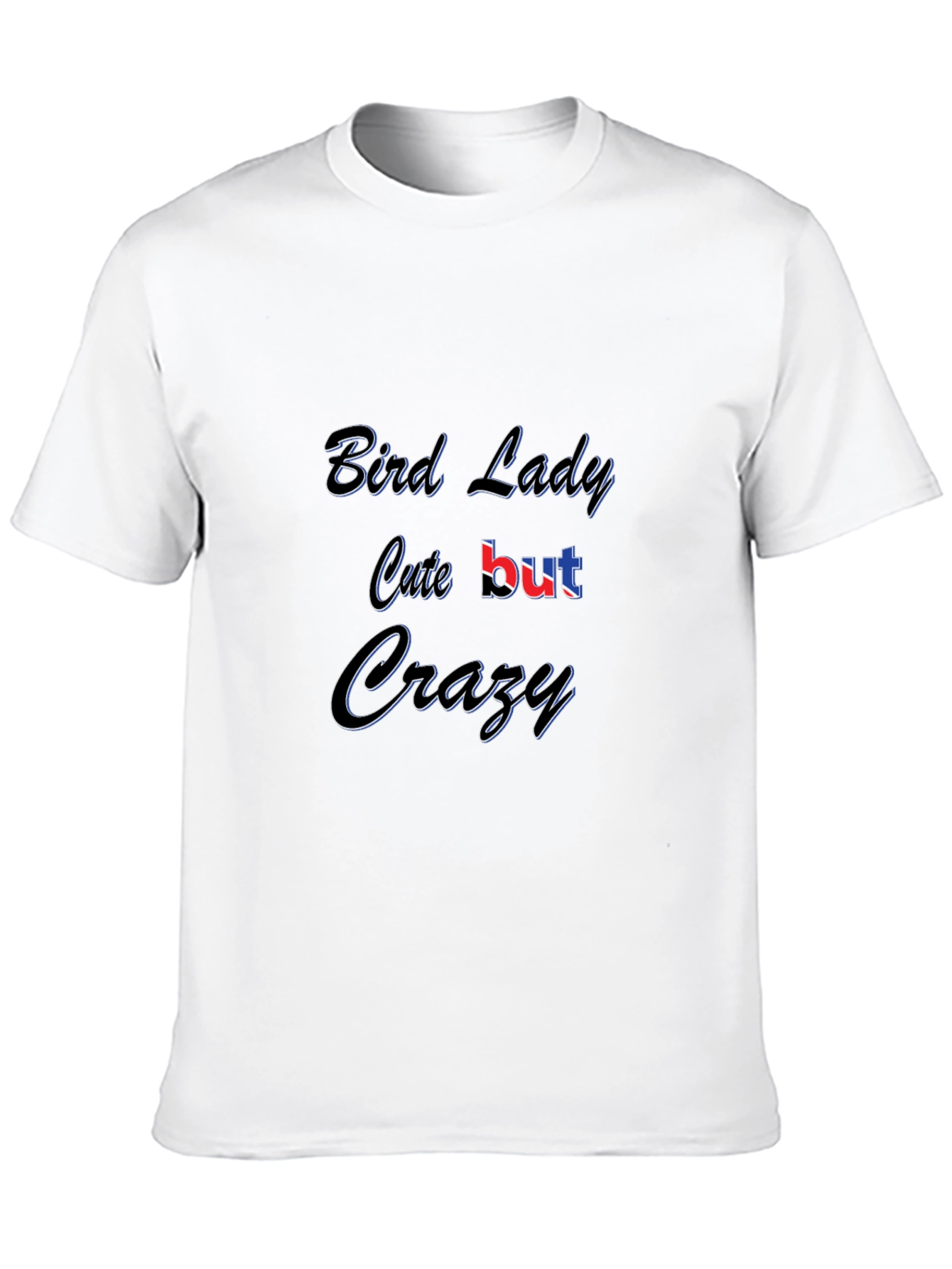 Bird Lady Cute But Crazy Black T-Shirt