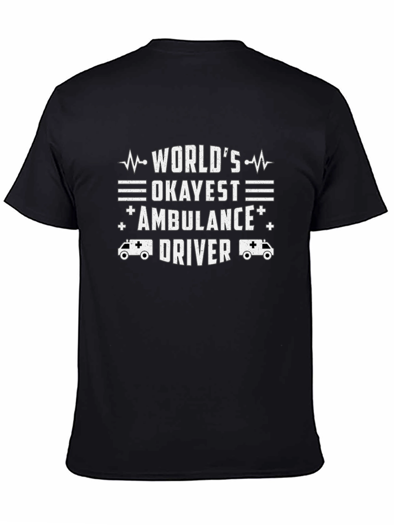 Worlds Okayest Ambulance Driver Graphic Tee