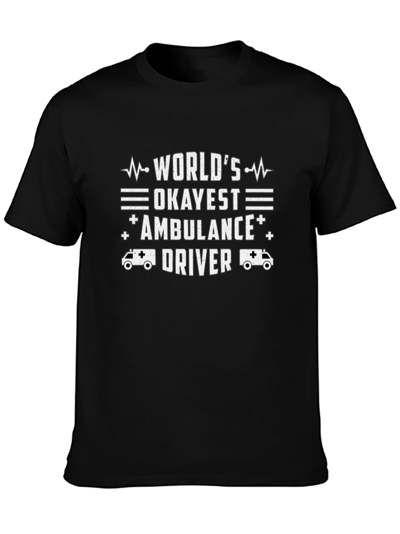 Worlds Okayest Ambulance Driver Graphic Tee