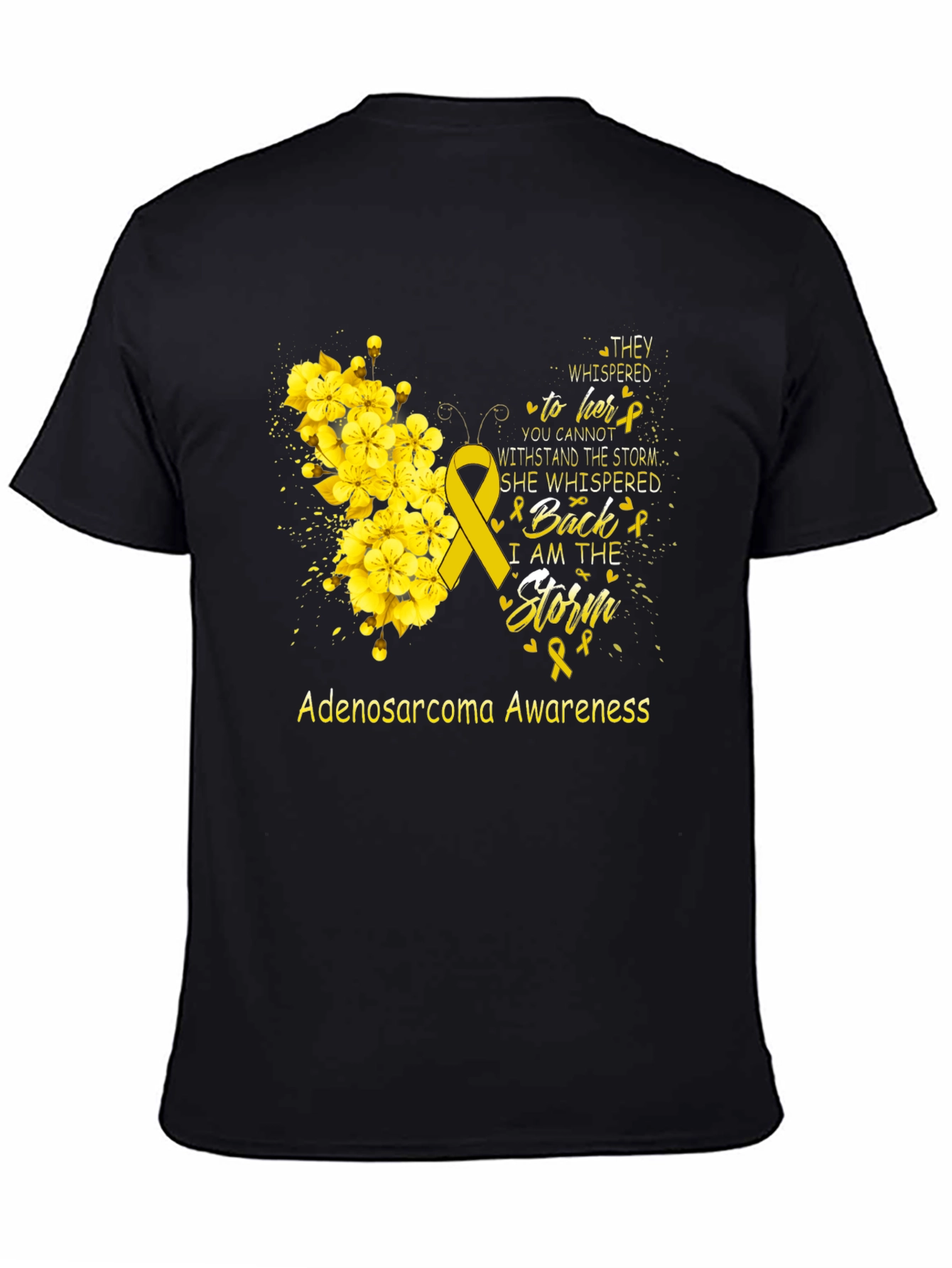 Adenosarcoma Awareness T-Shirt - I Am The Storm