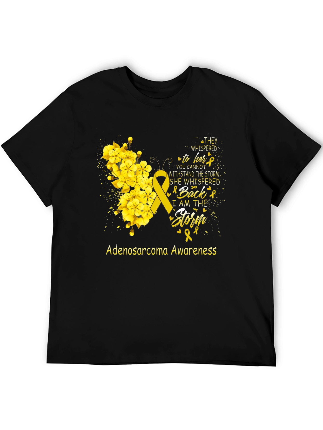Adenosarcoma Awareness T-Shirt - I Am The Storm