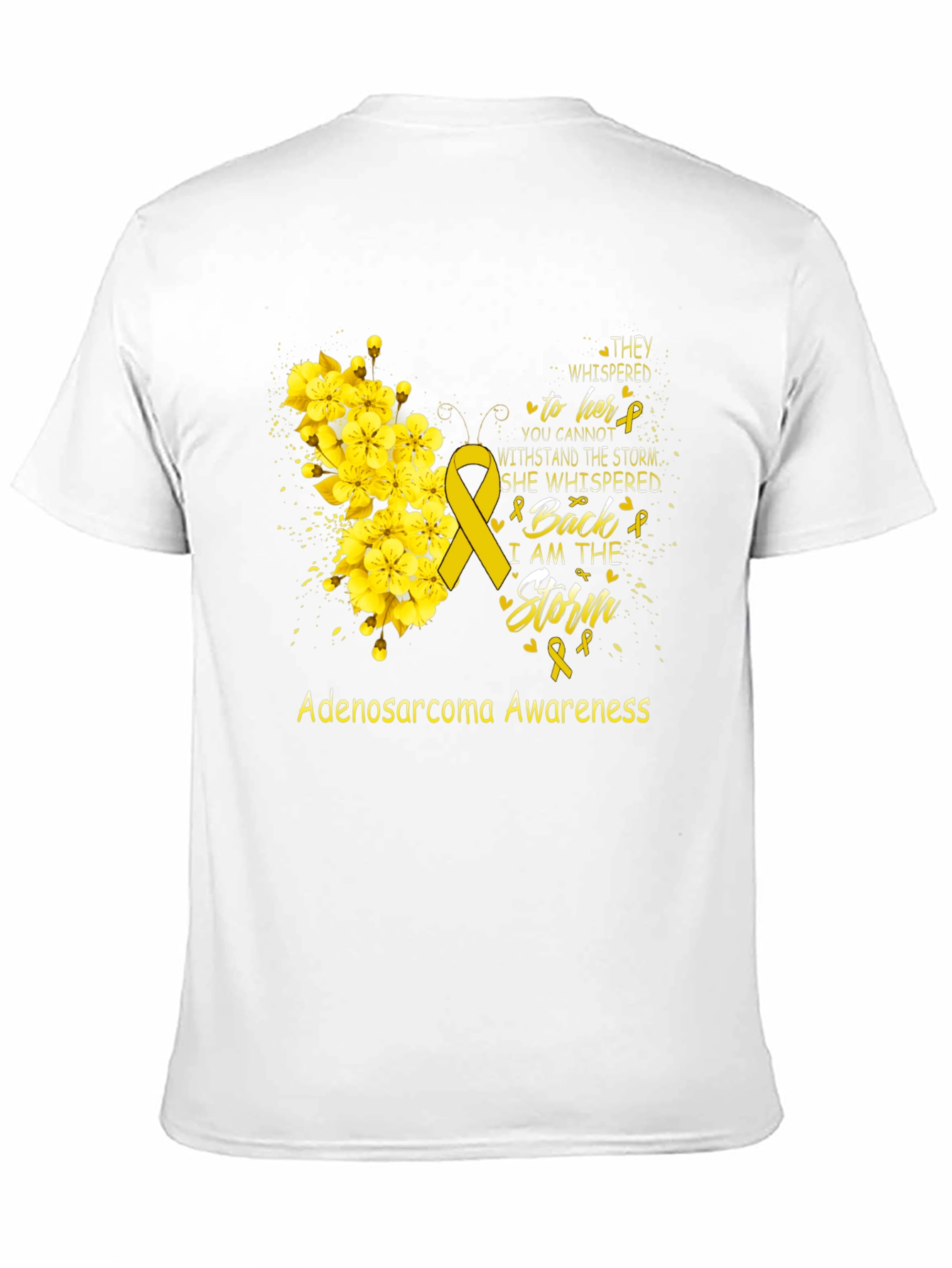 Adenosarcoma Awareness T-Shirt - I Am The Storm