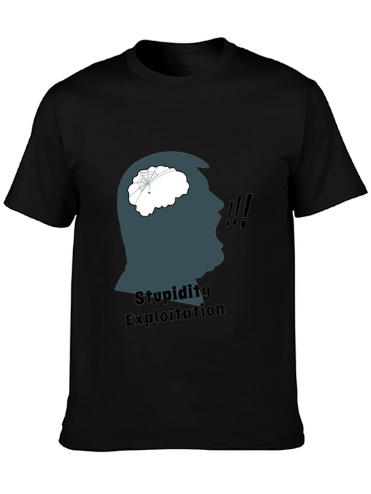 Stupidity Exploitation Graphic Tee