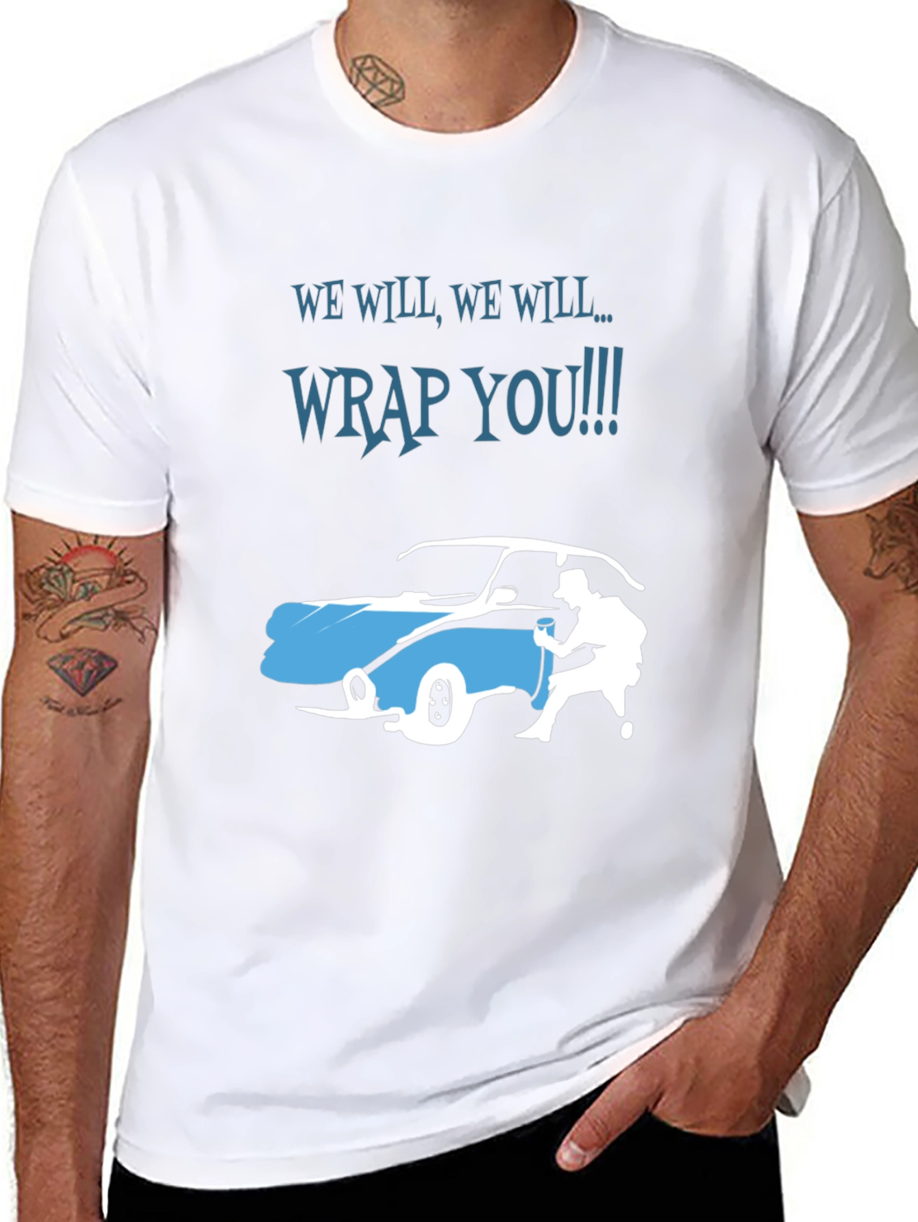 We Will Wrap You T-Shirt - Car Wrapping Tee