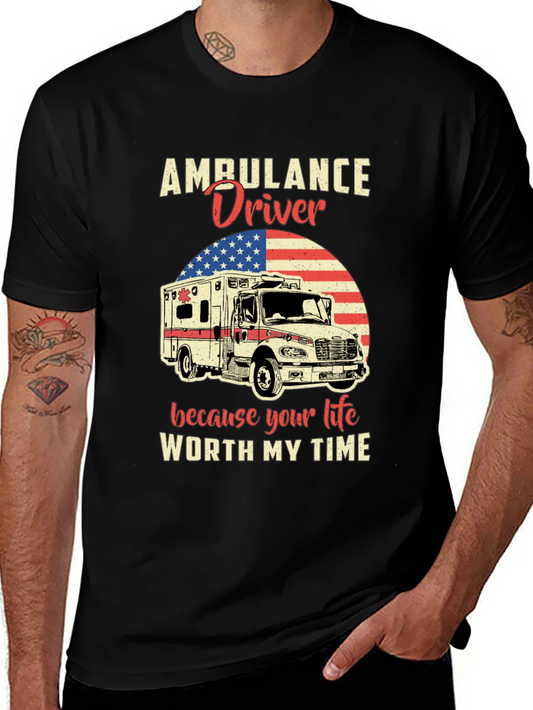 Ambulance Driver T-Shirt - Worth My Time Graphic Tee