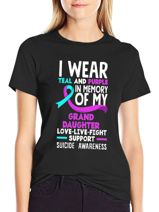 Suicide Awareness T-Shirt - Granddaughter Memorial