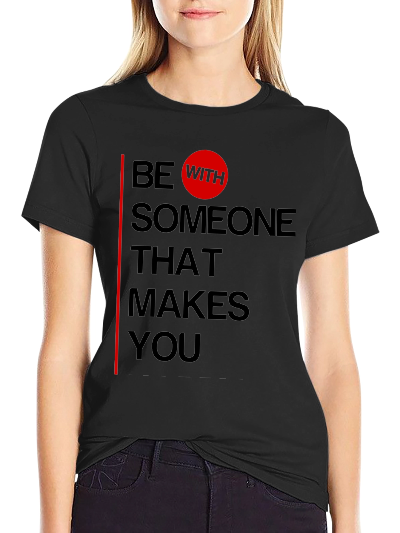 Be With Someone T-Shirt - Black Graphic Tee