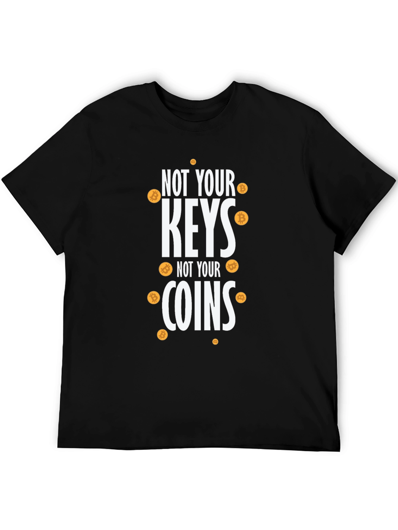 Bitcoin Crypto T-Shirt: Not Your Keys Not Your Coins
